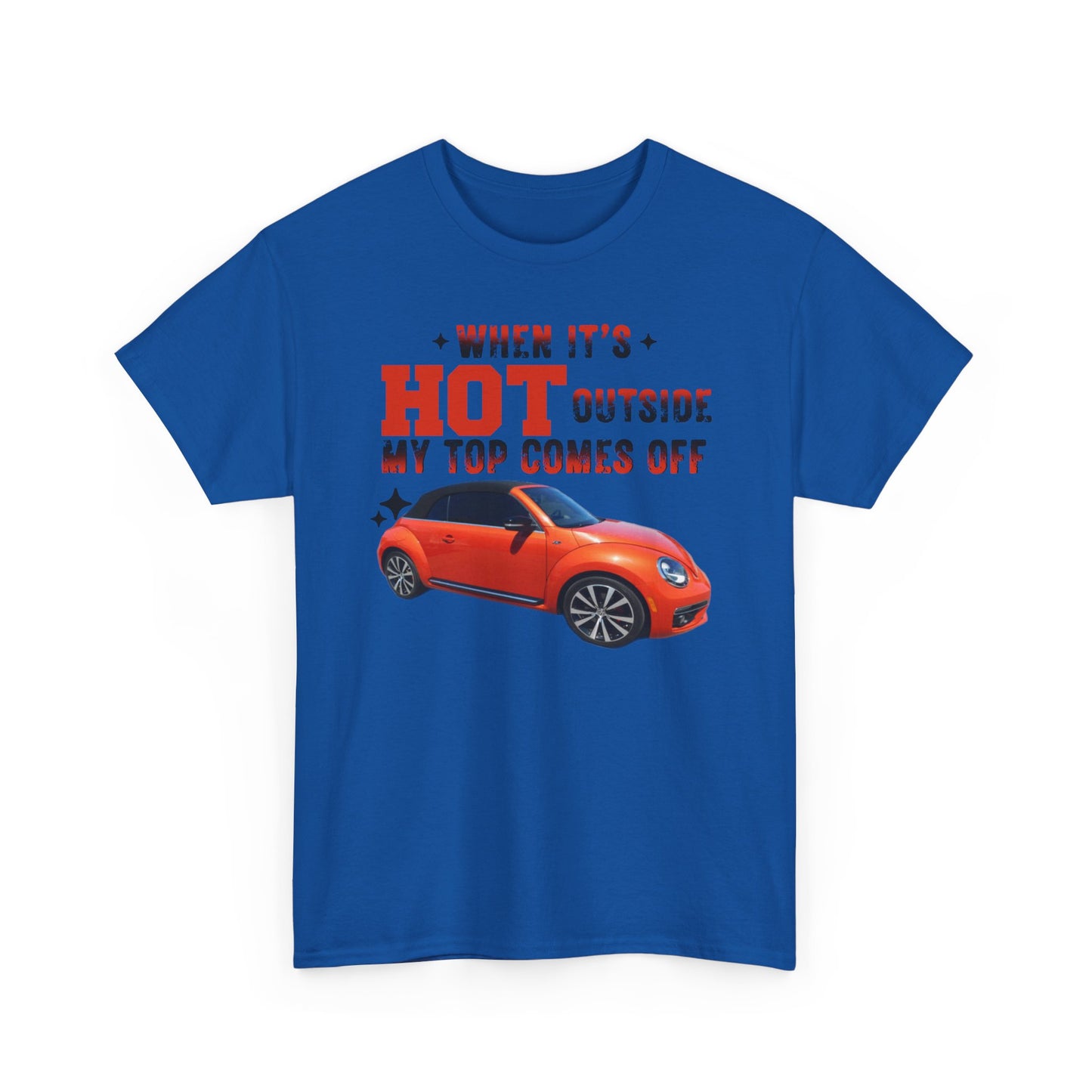 When It's Hot Tee, Funny Summer Shirt, Unisex Cotton Tee, Car Lover Gift, Beach Day Attire, Casual Outfit, Humor Clothing