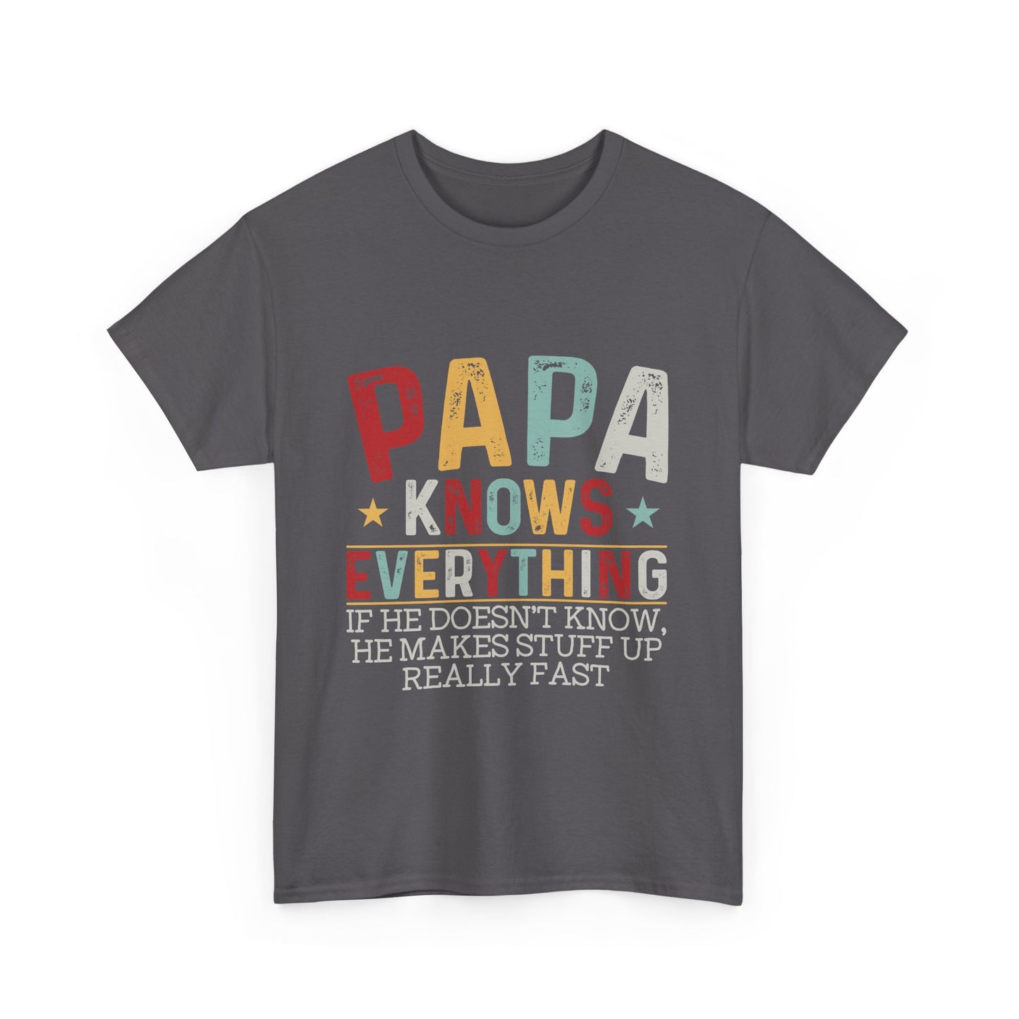 Papa Knows Everything Tee