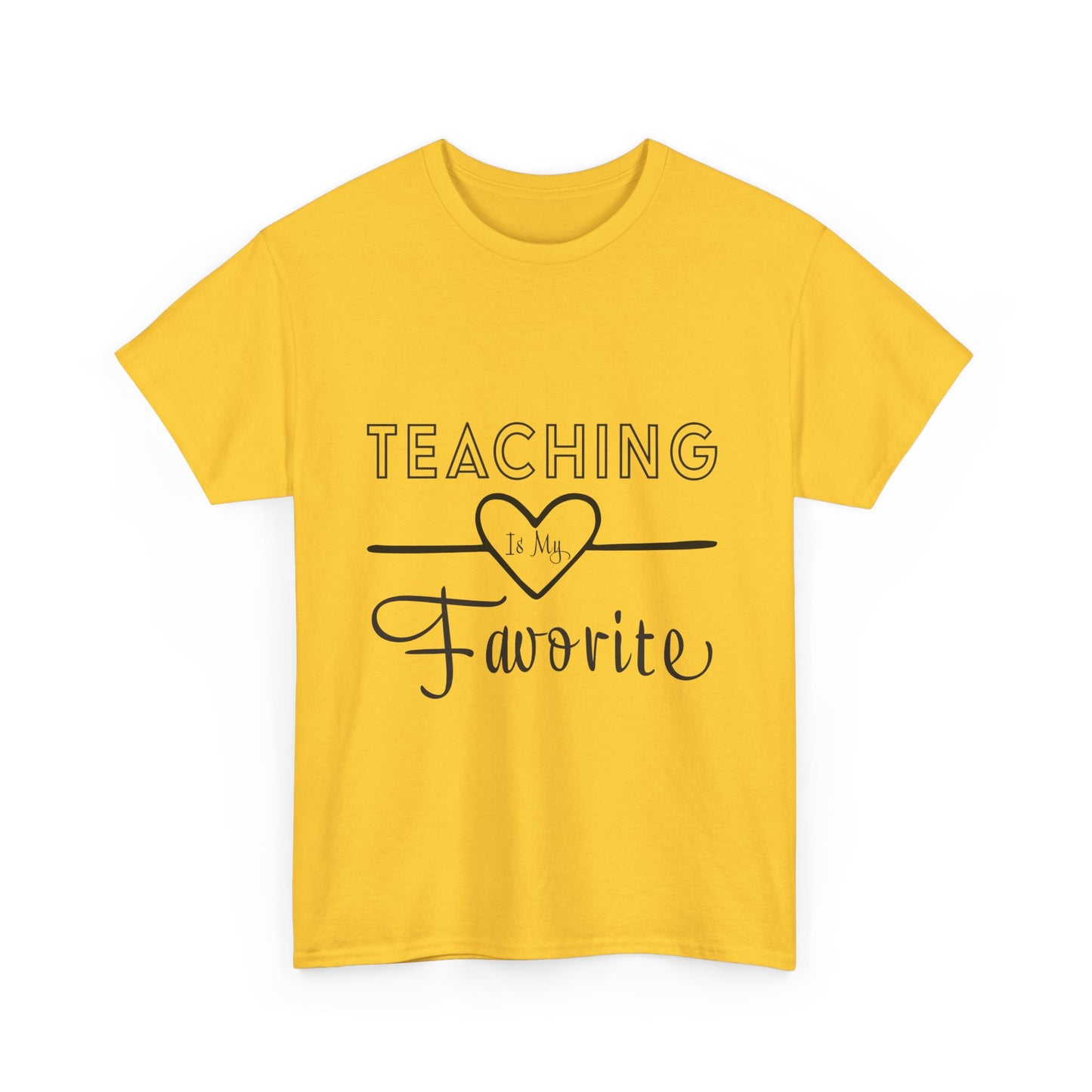 Teaching is My Favorite Tshirt Unisex Tee