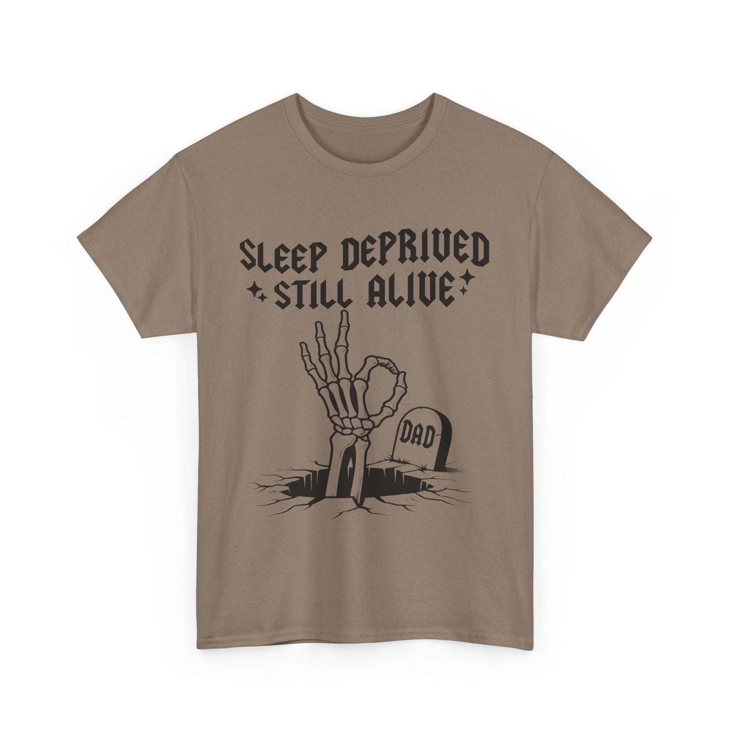 Sleep Deprived Still Alive T-Shirt