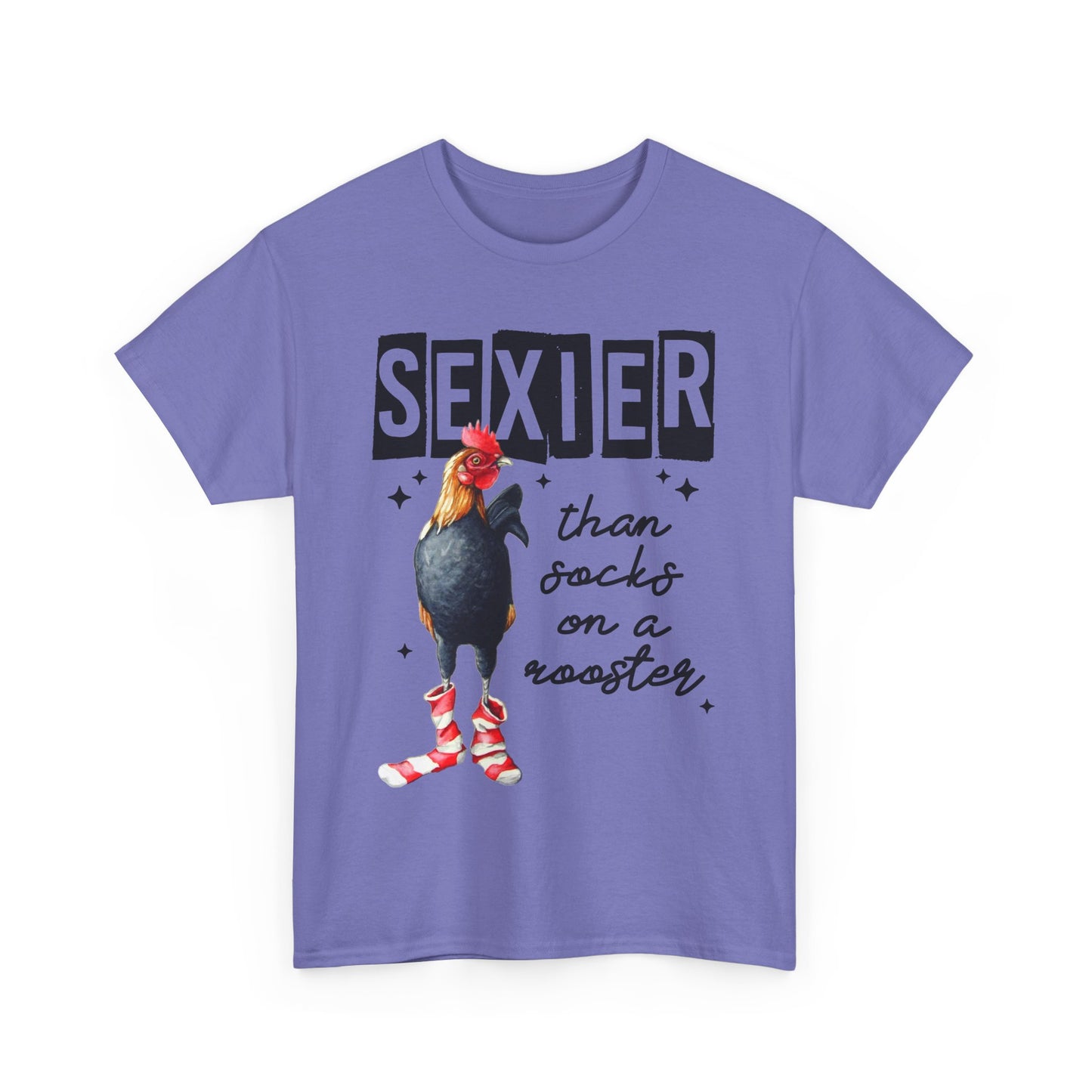 Funny Chicken Tee, Sexier than Socks on a Rooster Shirt, Quirky Graphic Tee, Unisex Humor T-Shirt, Gift for Animal Lovers