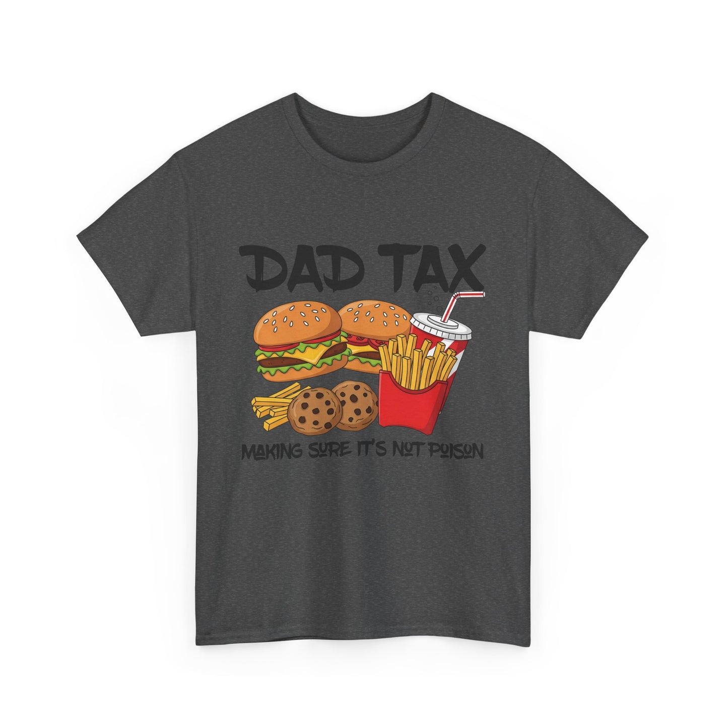 Dad Tax Tee
