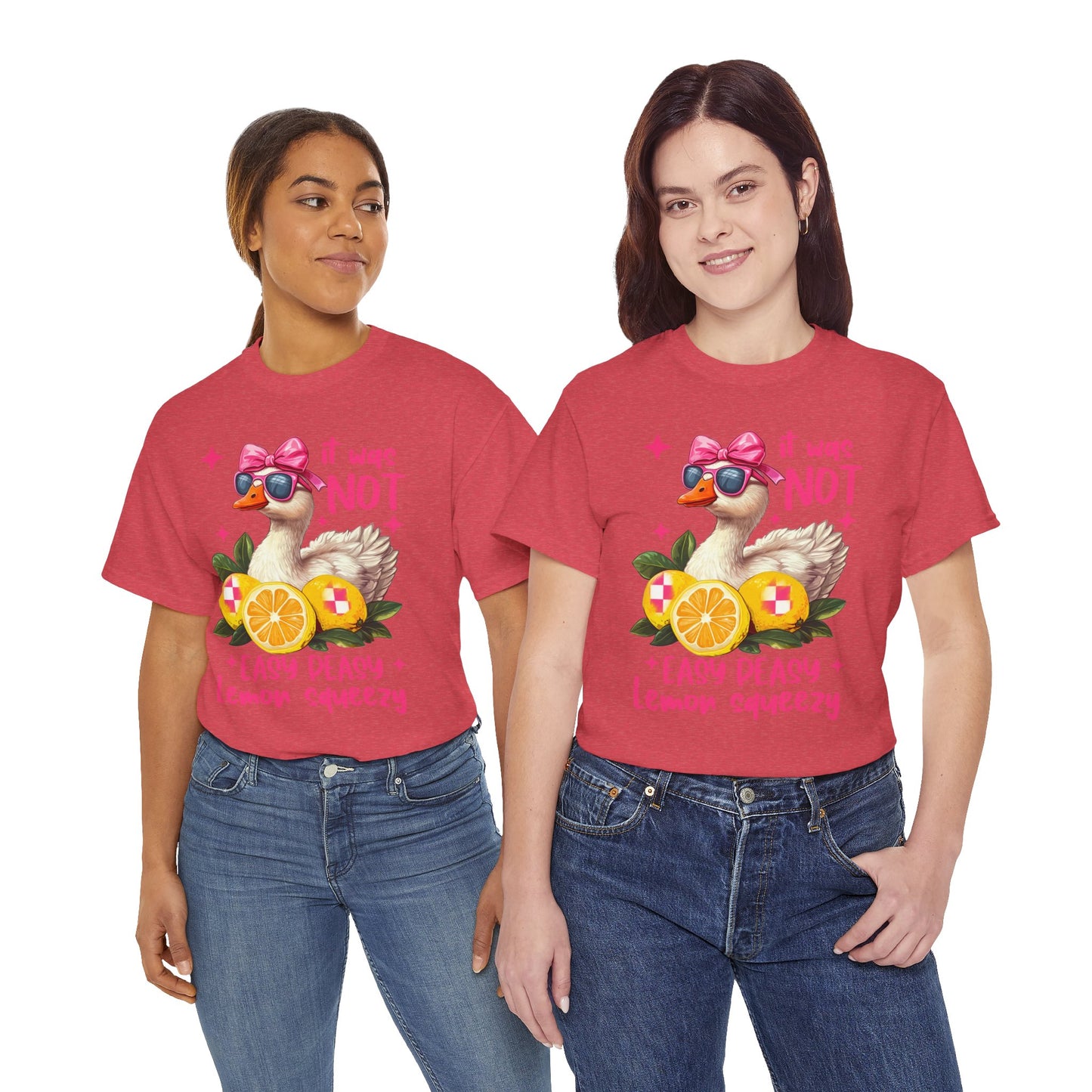 It Was Not Easy Peasy Lemon Squeeze Duck Tee