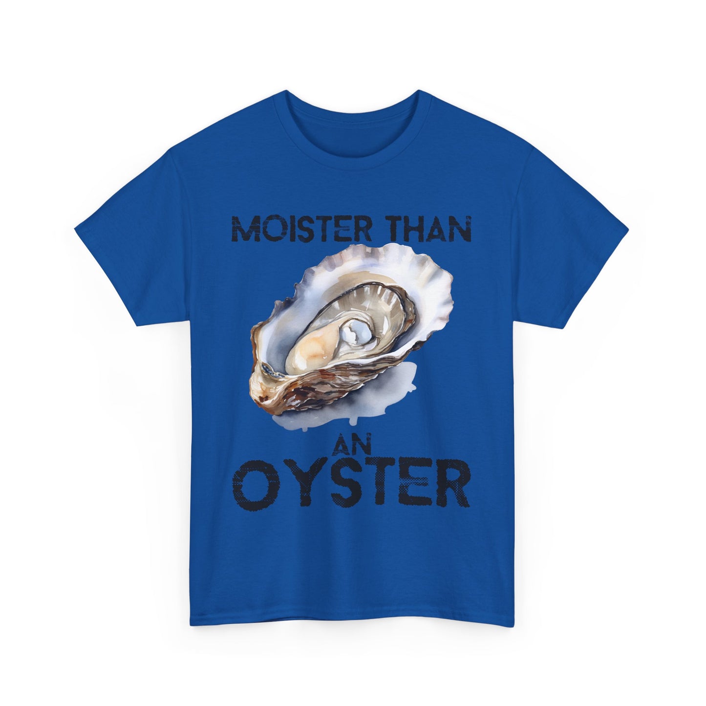 Moister Than an Oyster Tee - Funny Unisex Cotton T-Shirt, Gift for Food Lovers, Playful Casual Wear, Summer Style, Beach Outing