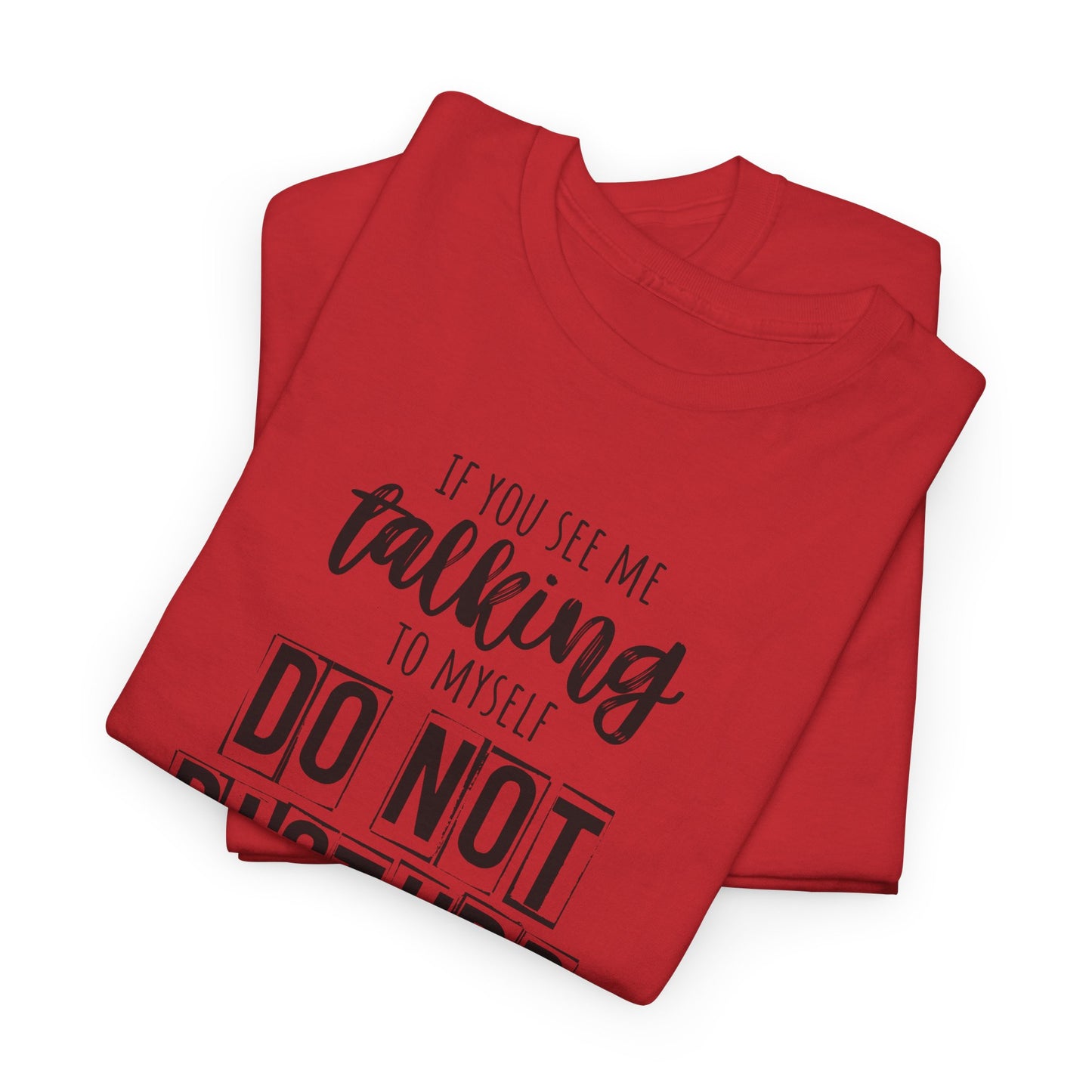 Casual Unisex T-Shirt, Funny Office Tee, Do Not Disturb Shirt, Staff Meeting Humor Apparel, Gift for Coworkers