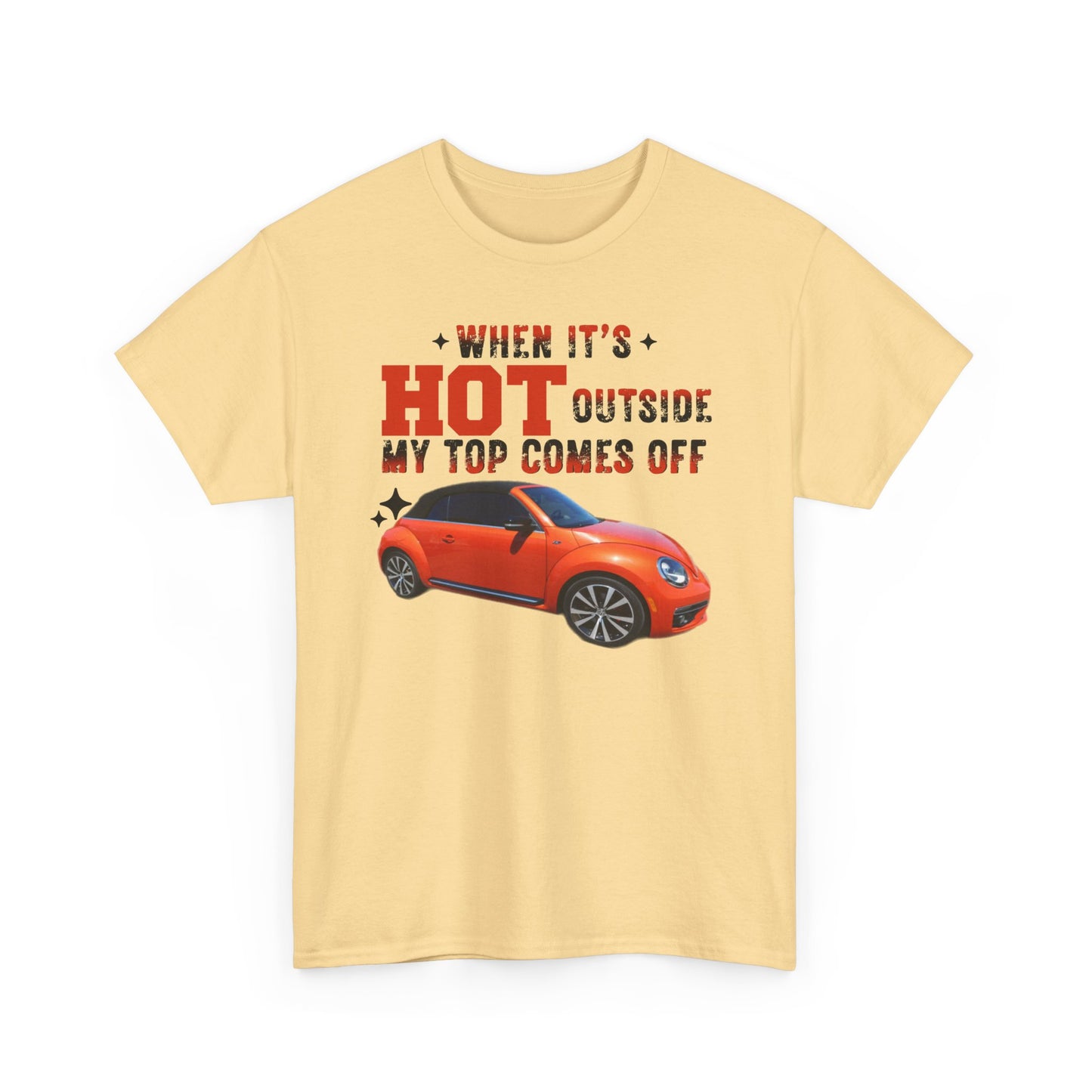 When It's Hot Tee, Funny Summer Shirt, Unisex Cotton Tee, Car Lover Gift, Beach Day Attire, Casual Outfit, Humor Clothing