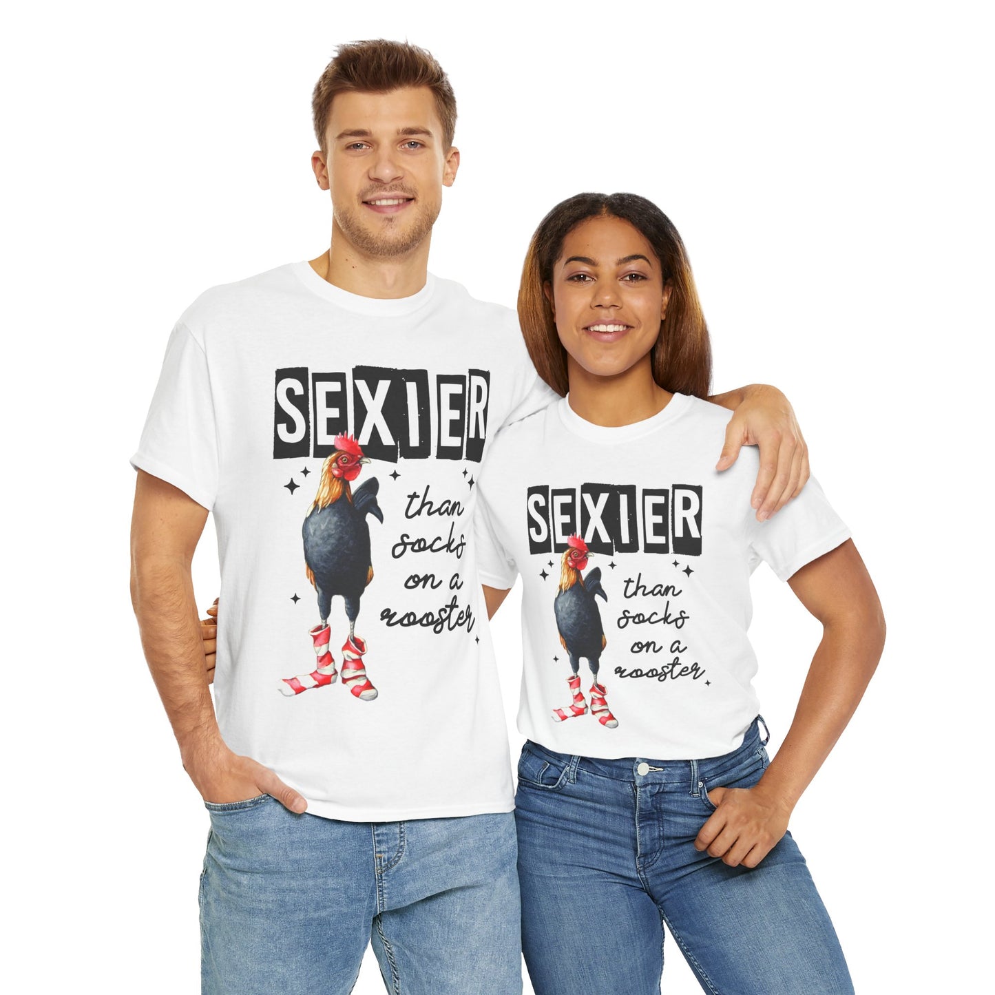 Funny Chicken Tee, Sexier than Socks on a Rooster Shirt, Quirky Graphic Tee, Unisex Humor T-Shirt, Gift for Animal Lovers