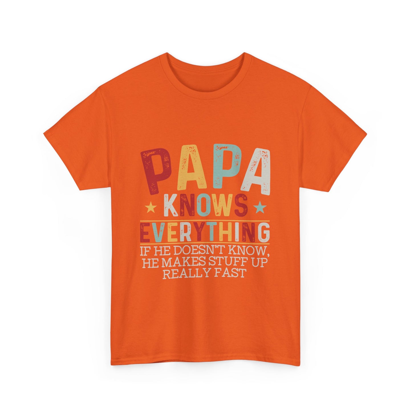 Papa Knows Everything Tee