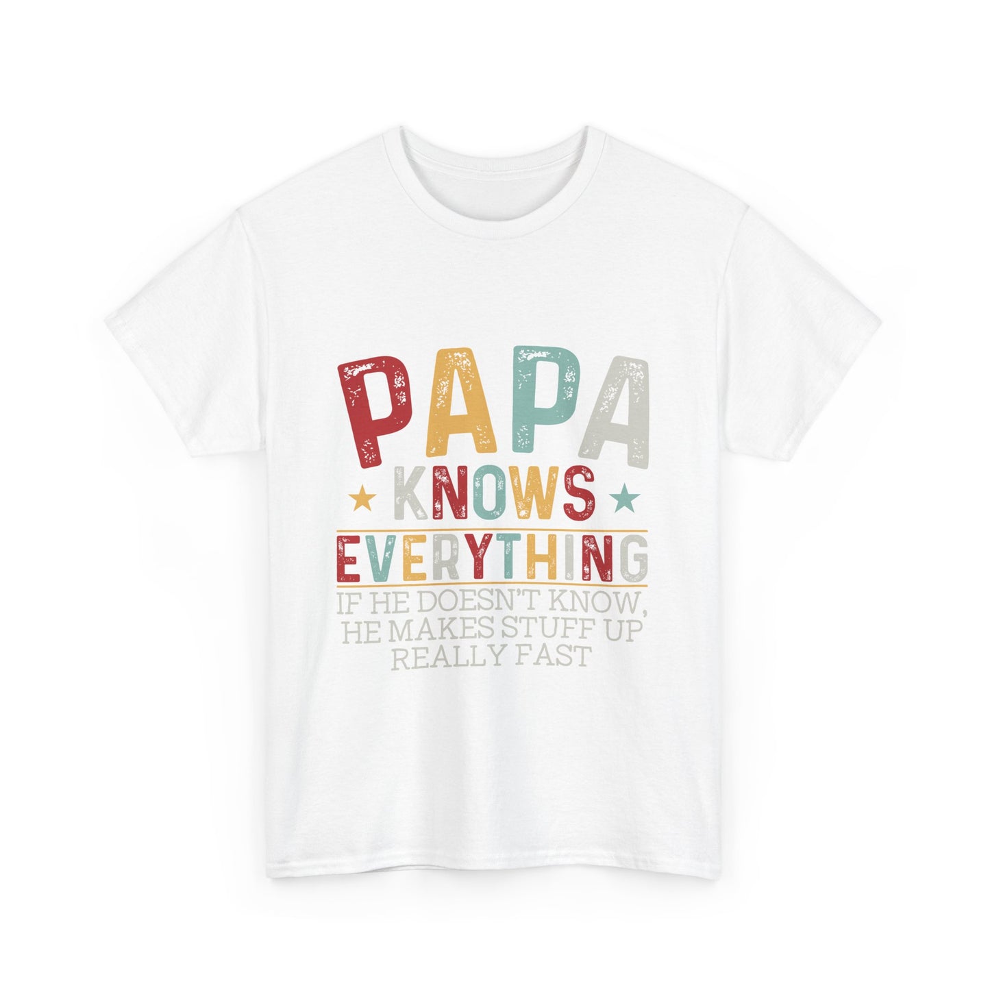 Papa Knows Everything Tee