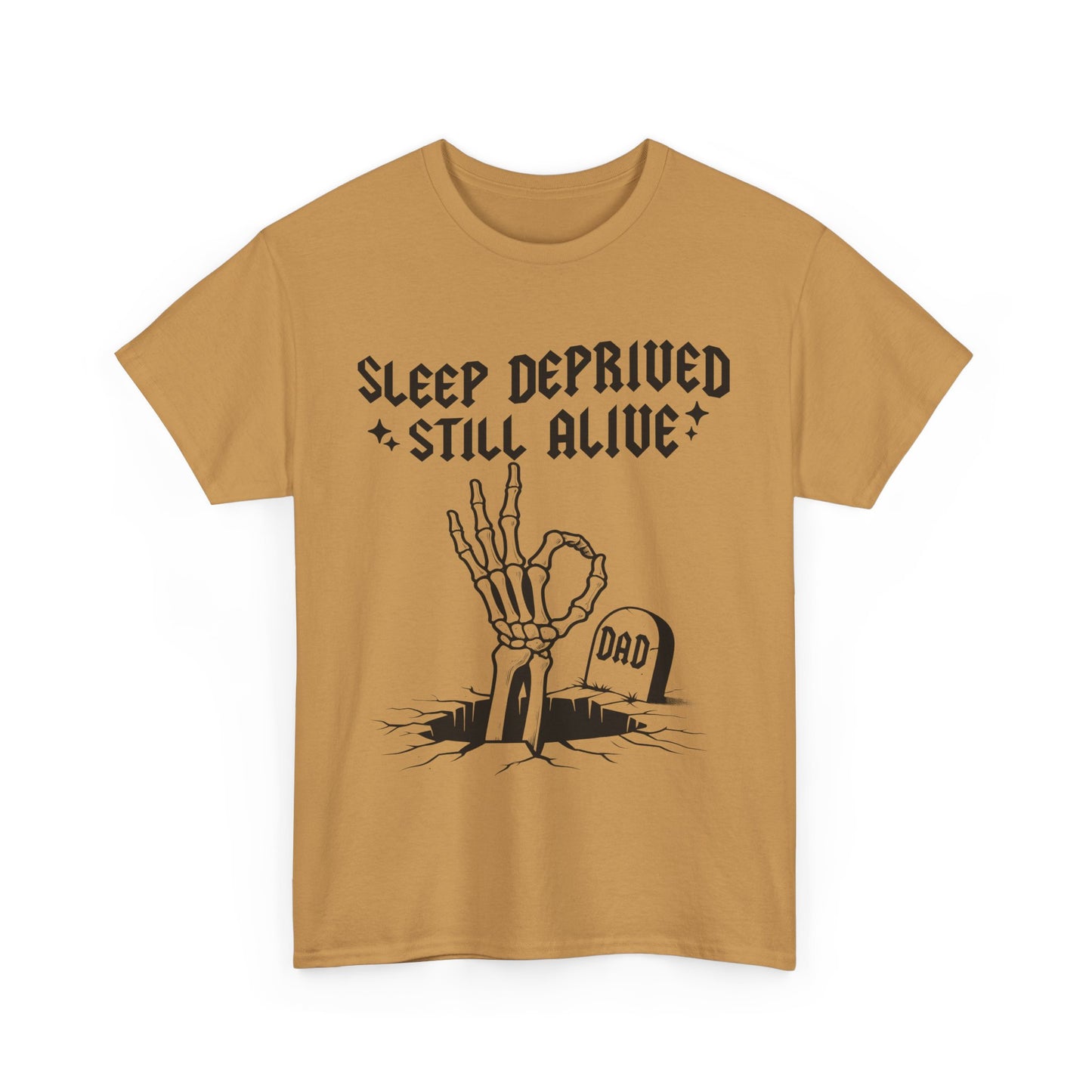Sleep Deprived Still Alive T-Shirt
