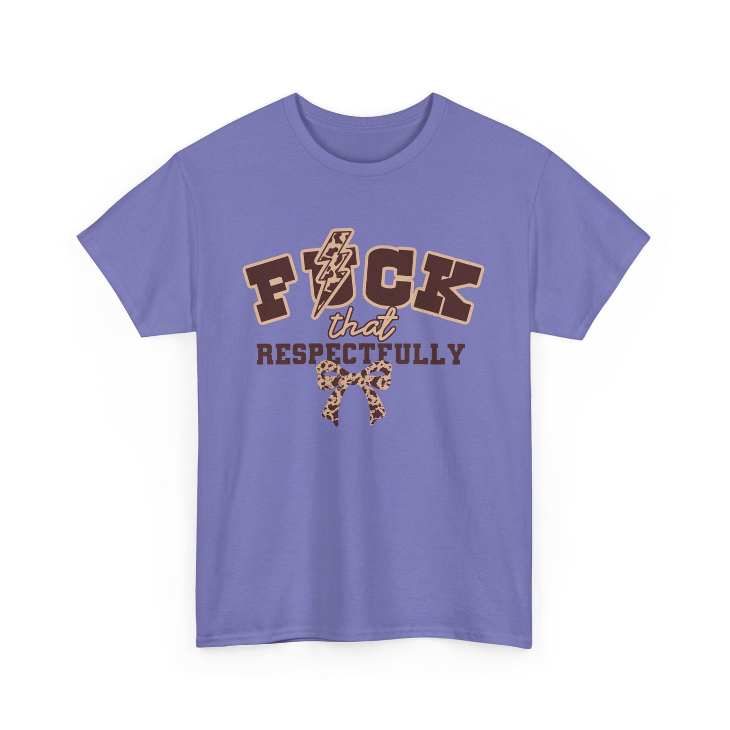 That Respectfully Tee, Graphic T-Shirt for Casual Wear, Funny Gifts for Friends, Unique Outfit for Festivals, Comfortable Cotton Top