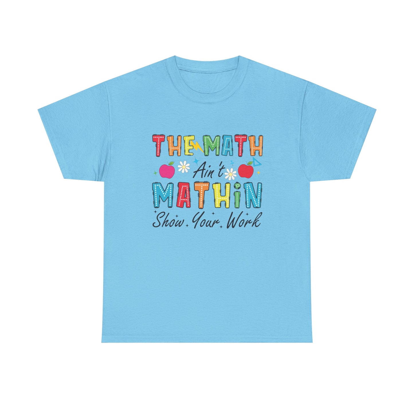 Math Inspired Unisex Heavy Cotton Tee, Fun Teacher Shirt, Math Lover Gift, Classroom Humor, Back to School T-Shirt