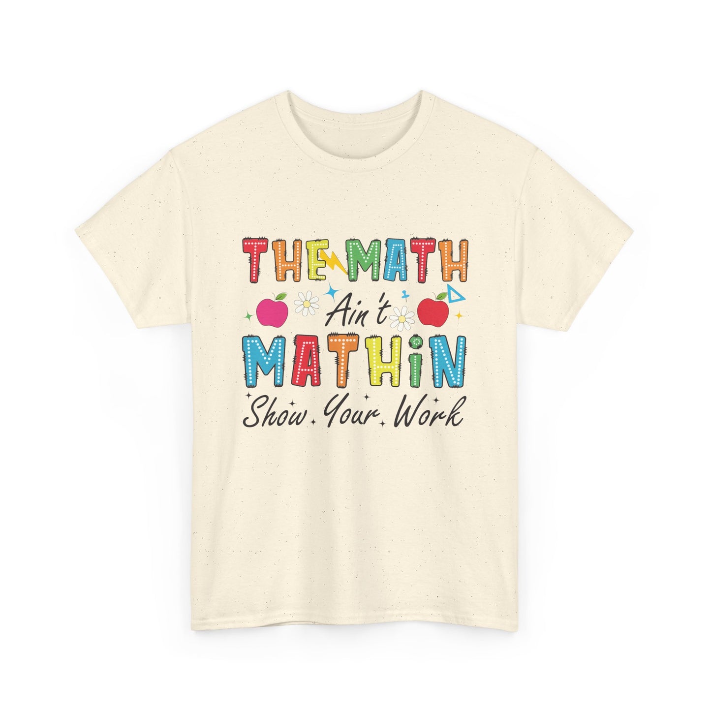 Math Inspired Unisex Heavy Cotton Tee, Fun Teacher Shirt, Math Lover Gift, Classroom Humor, Back to School T-Shirt