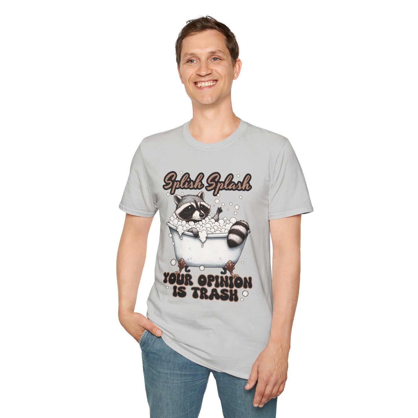 Splash Splash Your Opinion is Trash T-Shirt