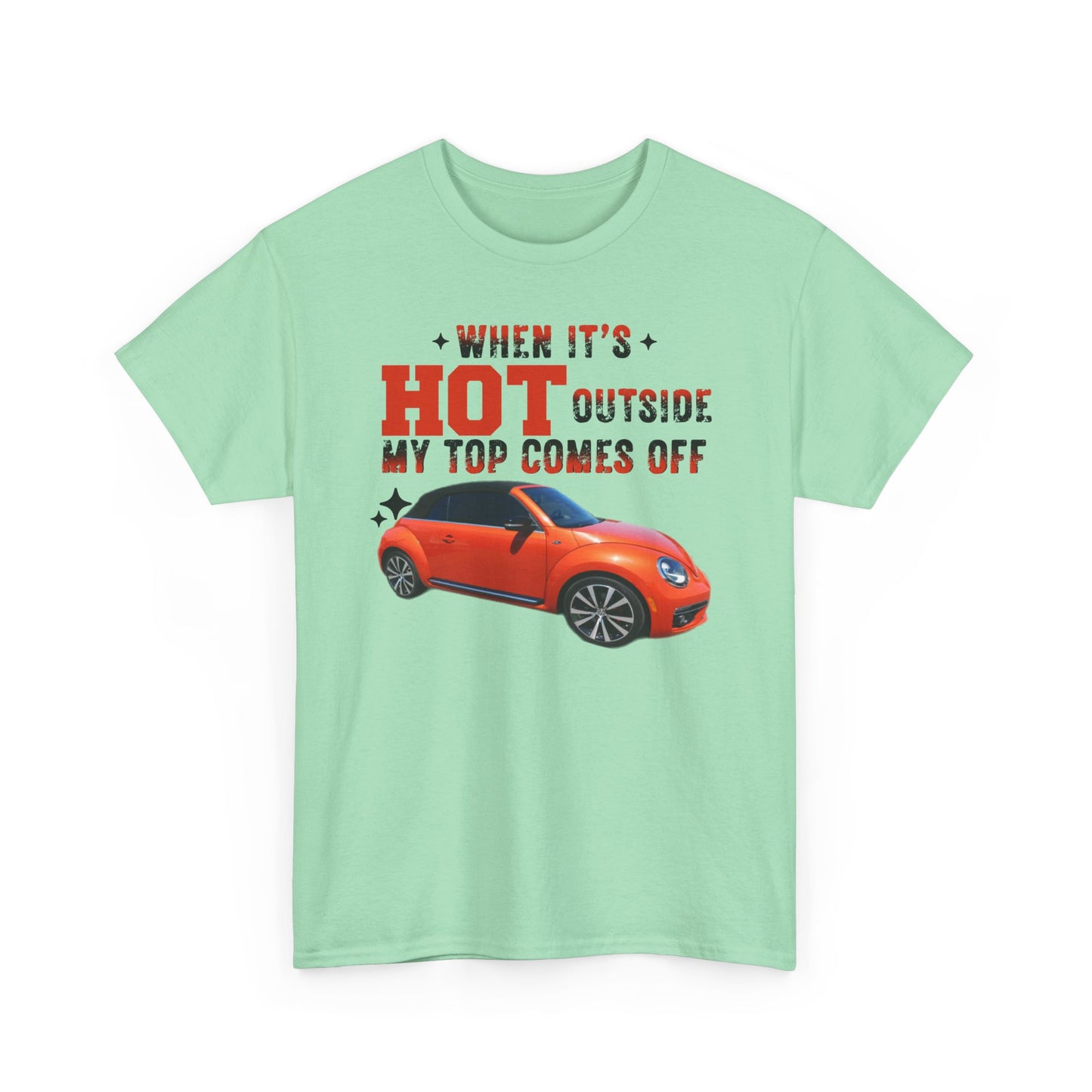 When It's Hot Tee, Funny Summer Shirt, Unisex Cotton Tee, Car Lover Gift, Beach Day Attire, Casual Outfit, Humor Clothing