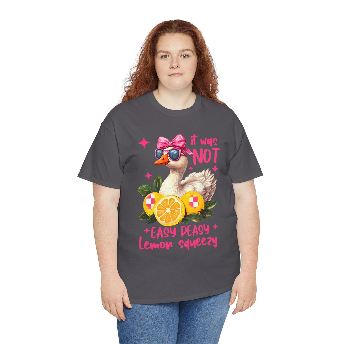 It Was Not Easy Peasy Lemon Squeeze Duck Tee