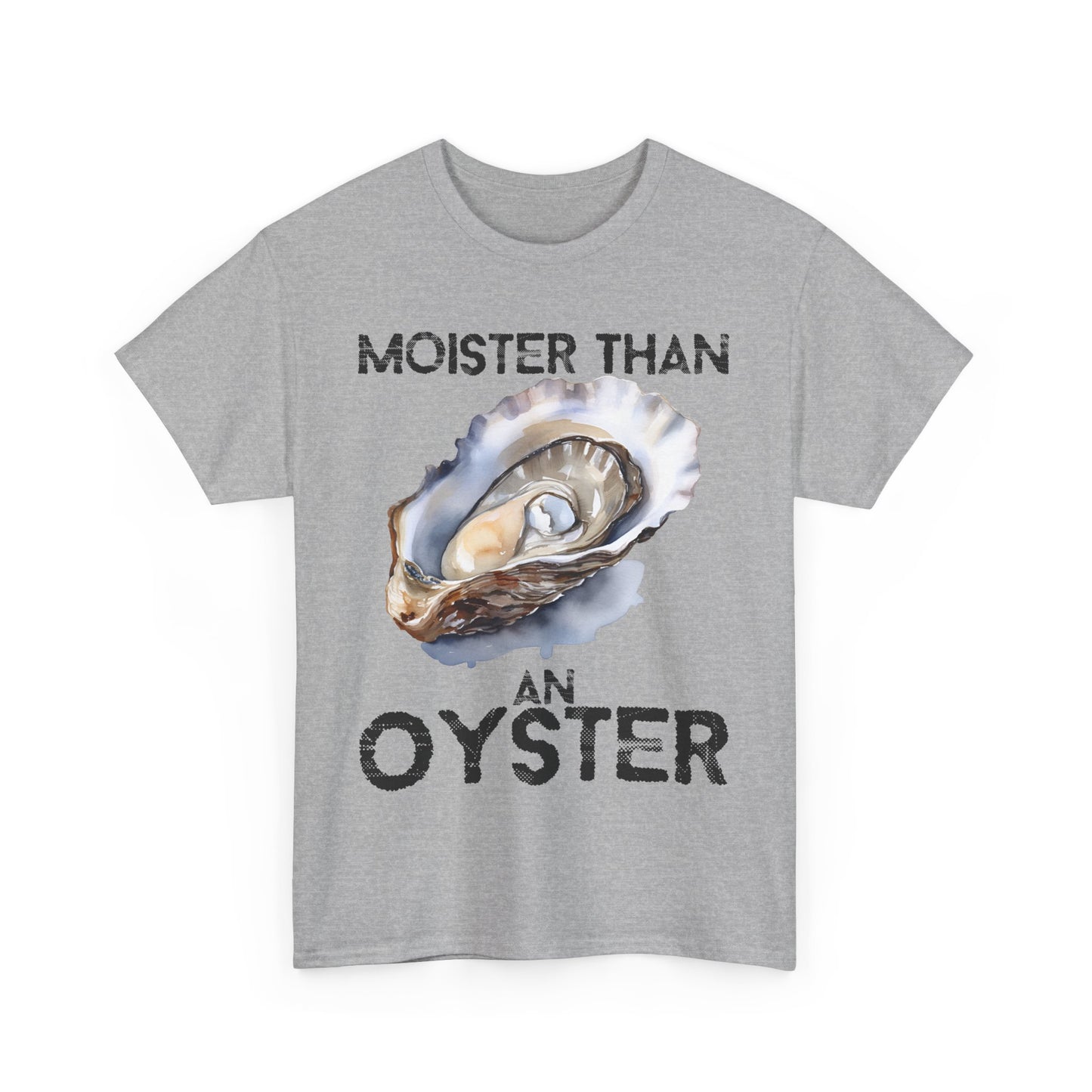 Moister Than an Oyster Tee - Funny Unisex Cotton T-Shirt, Gift for Food Lovers, Playful Casual Wear, Summer Style, Beach Outing