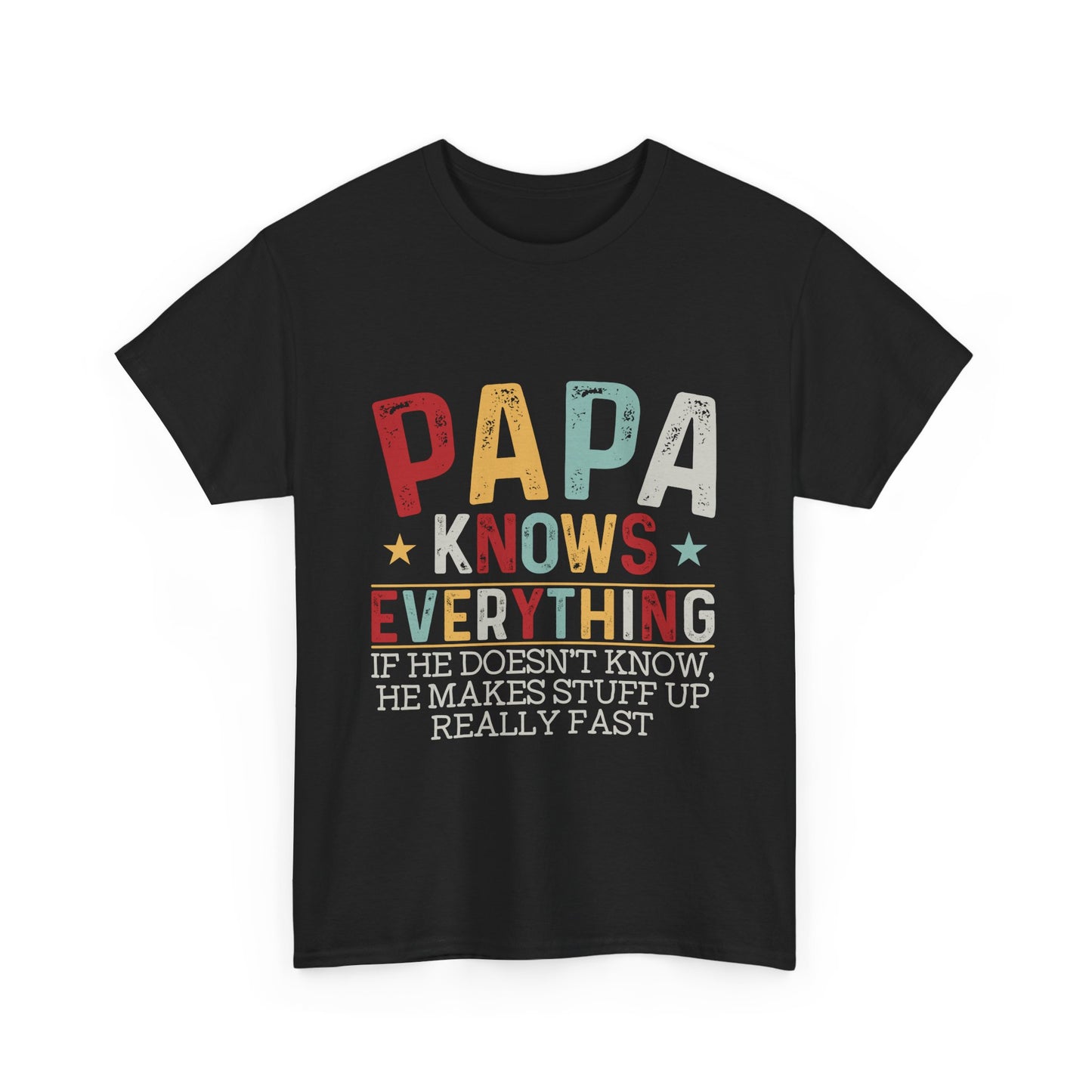 Papa Knows Everything Tee