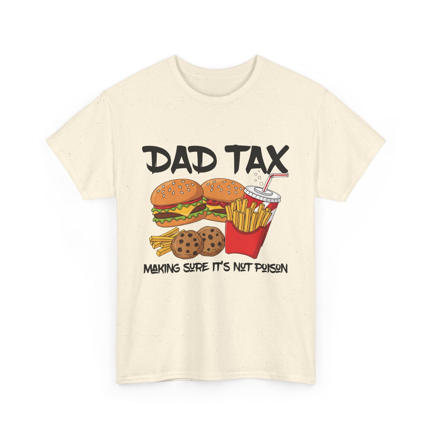 Dad Tax Tee