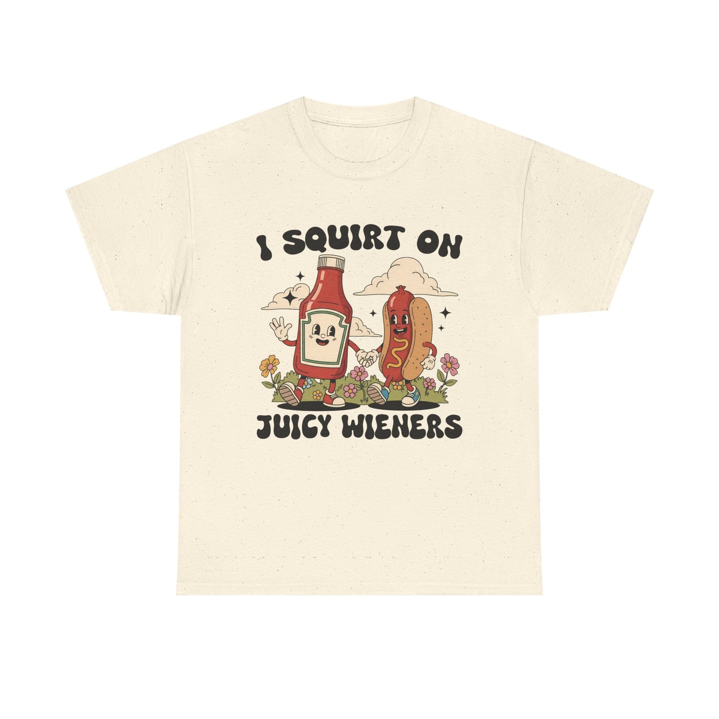 Funny Foodie Unisex Tee - I Squirt on Juicy Wieners, Humorous Gift, BBQ Shirt, Summer Party Apparel, Casual Wear, Food Lover's Tee