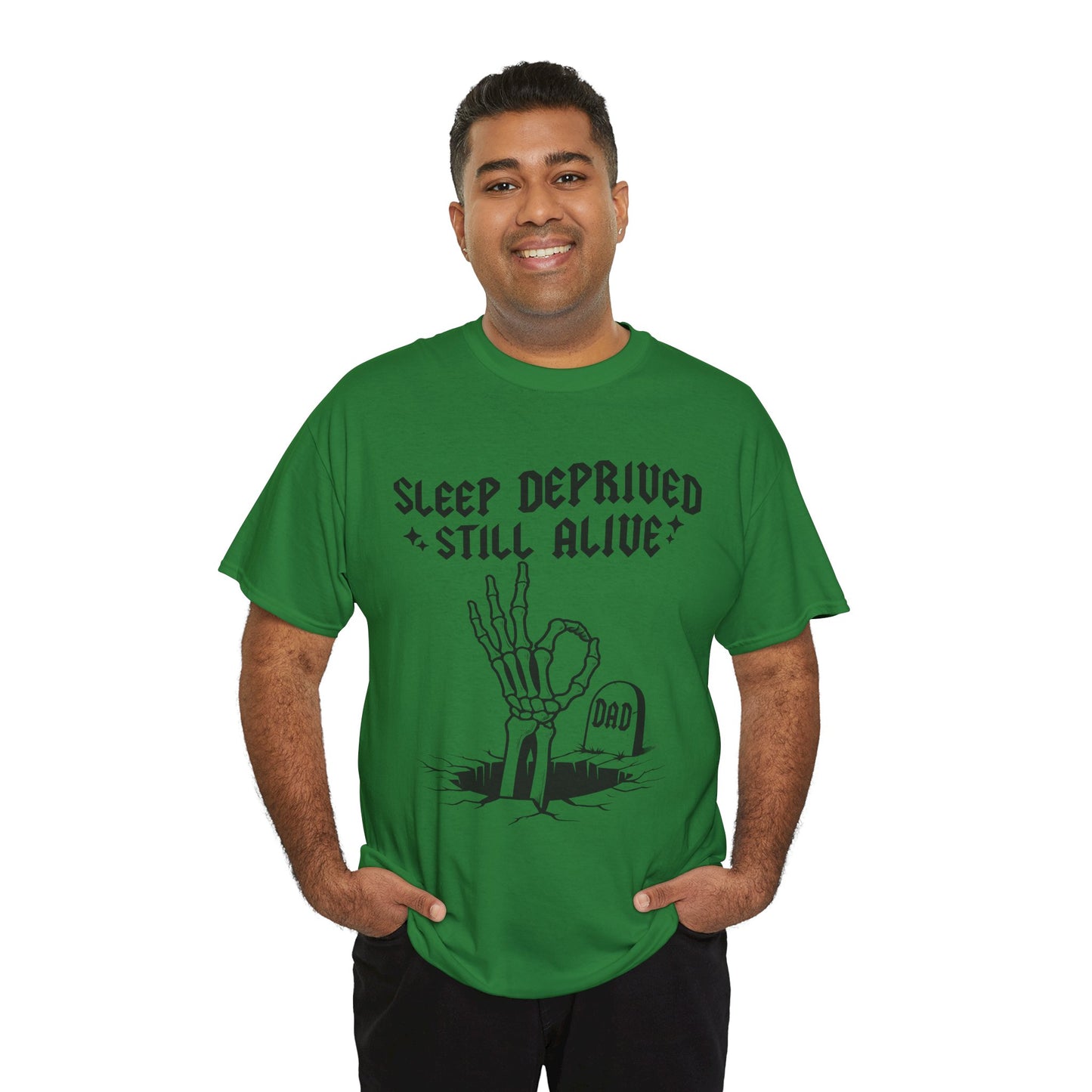 Sleep Deprived Still Alive T-Shirt