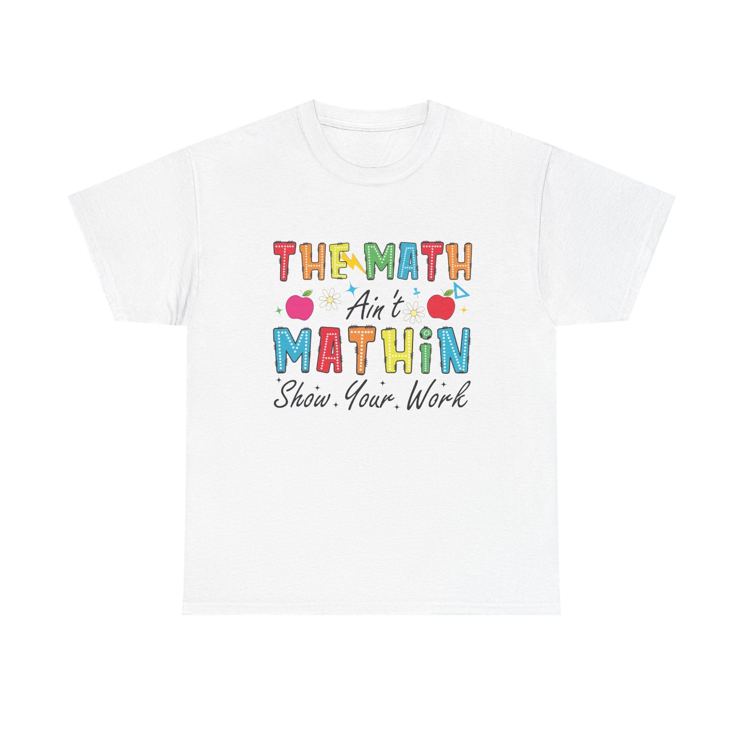 Math Inspired Unisex Heavy Cotton Tee, Fun Teacher Shirt, Math Lover Gift, Classroom Humor, Back to School T-Shirt