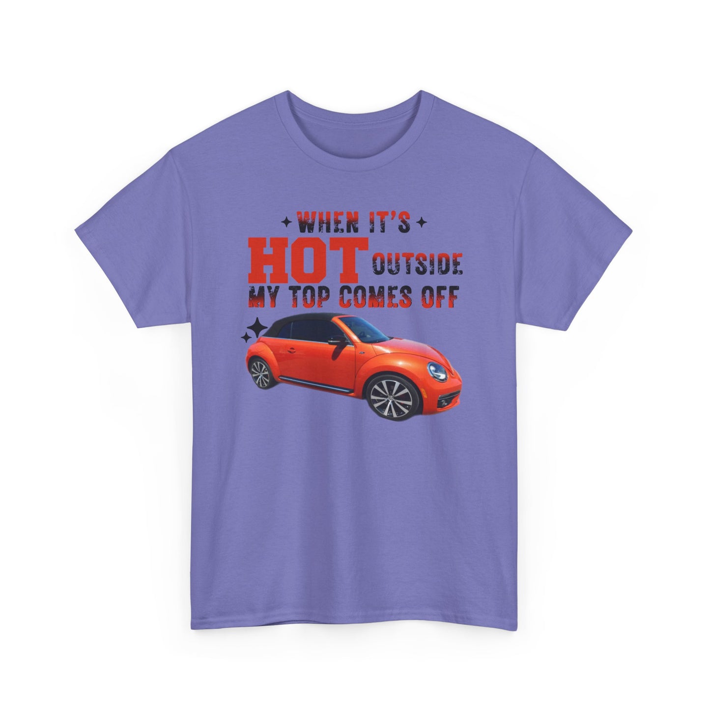 When It's Hot Tee, Funny Summer Shirt, Unisex Cotton Tee, Car Lover Gift, Beach Day Attire, Casual Outfit, Humor Clothing