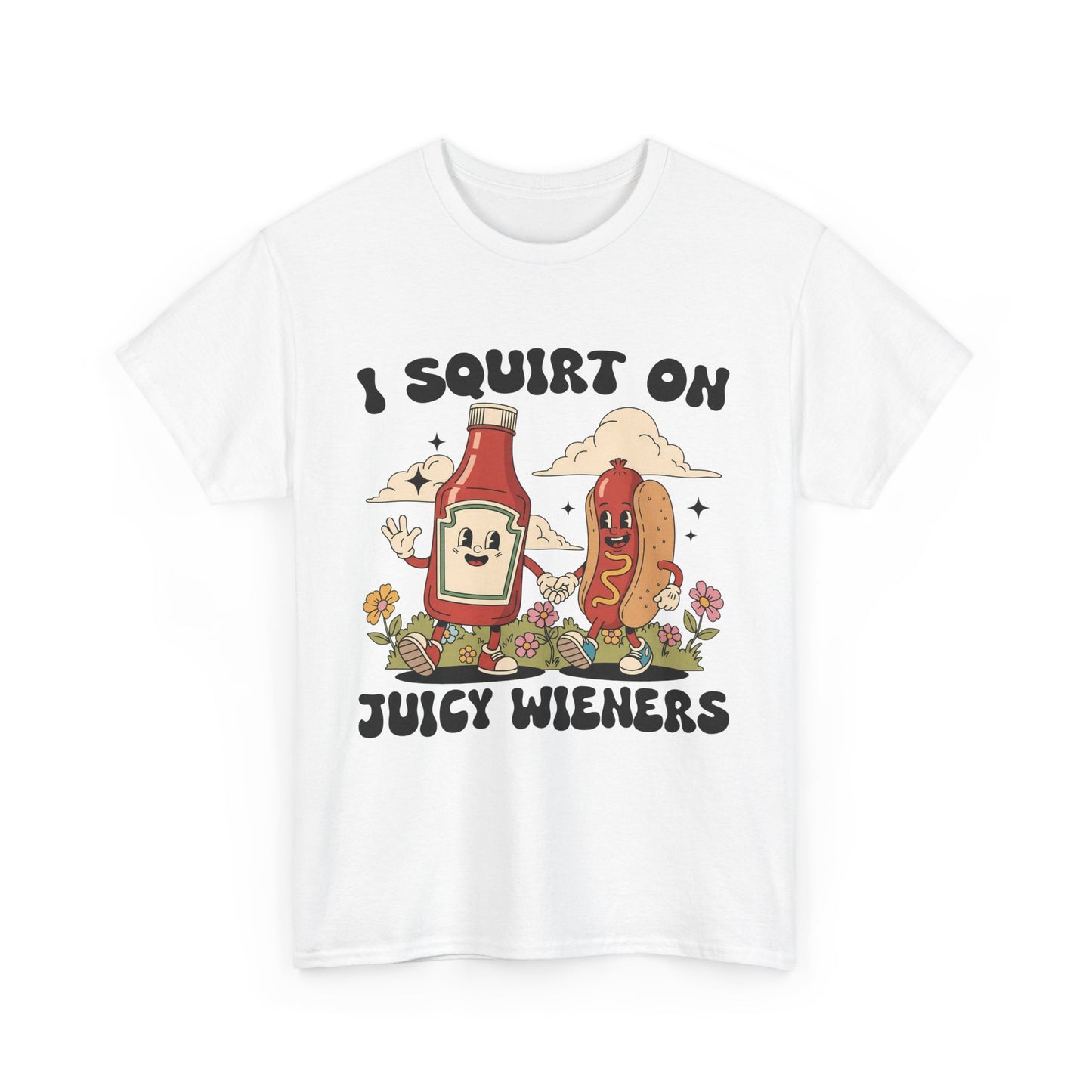 Funny Foodie Unisex Tee - I Squirt on Juicy Wieners, Humorous Gift, BBQ Shirt, Summer Party Apparel, Casual Wear, Food Lover's Tee
