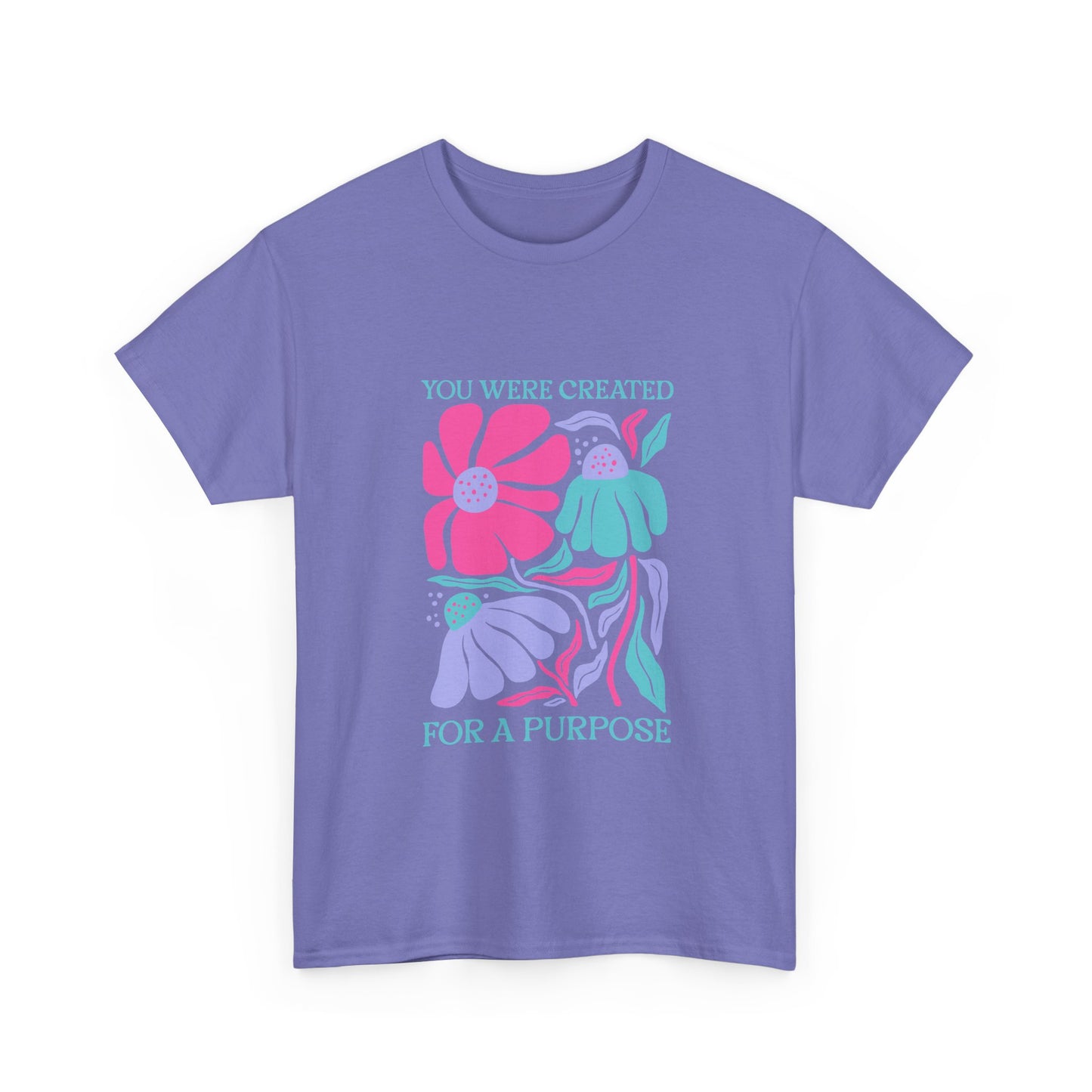 You Were Created For A Purpose Tee