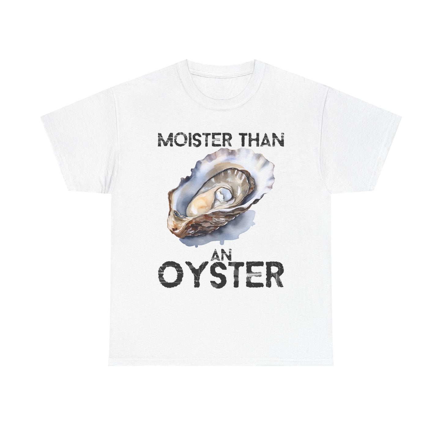 Moister Than an Oyster Tee - Funny Unisex Cotton T-Shirt, Gift for Food Lovers, Playful Casual Wear, Summer Style, Beach Outing