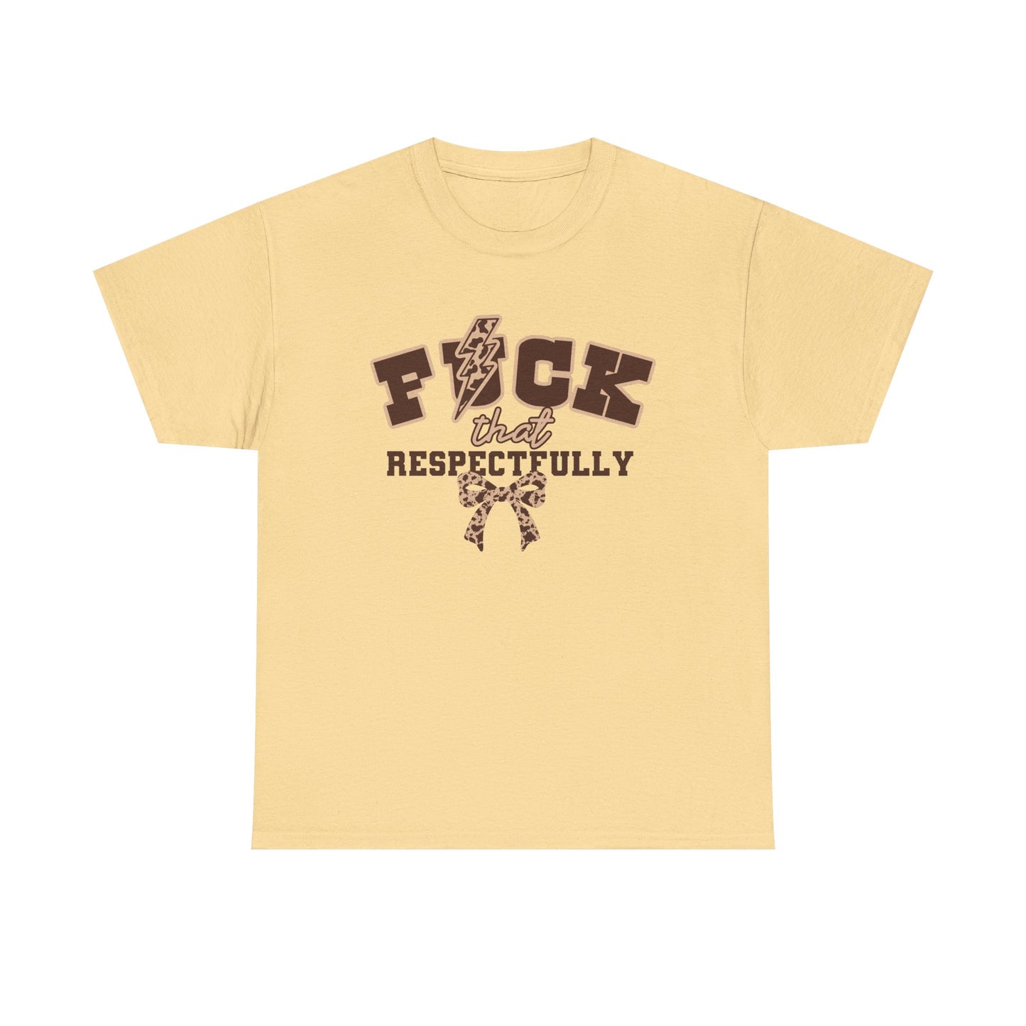 That Respectfully Tee, Graphic T-Shirt for Casual Wear, Funny Gifts for Friends, Unique Outfit for Festivals, Comfortable Cotton Top