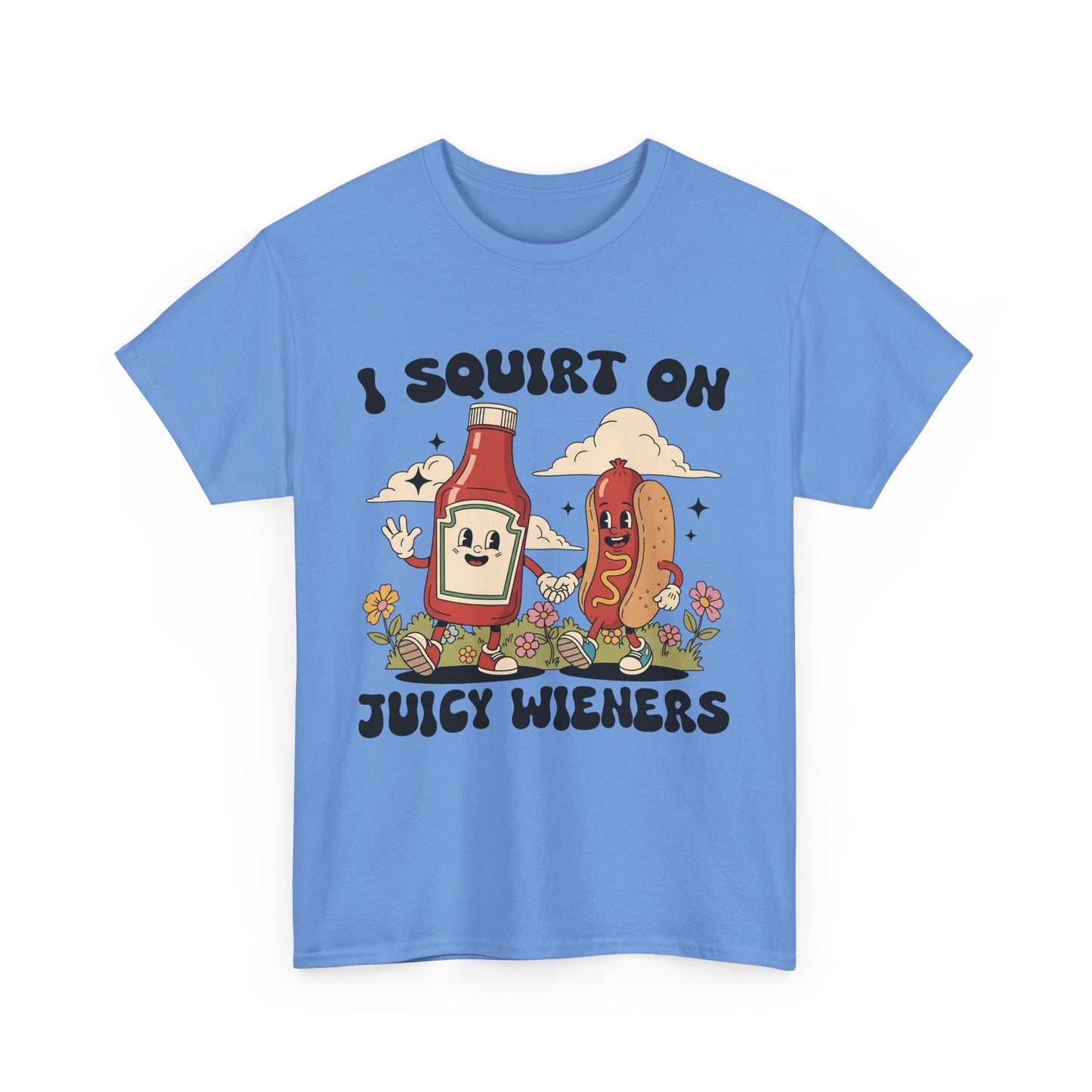 Funny Foodie Unisex Tee - I Squirt on Juicy Wieners, Humorous Gift, BBQ Shirt, Summer Party Apparel, Casual Wear, Food Lover's Tee