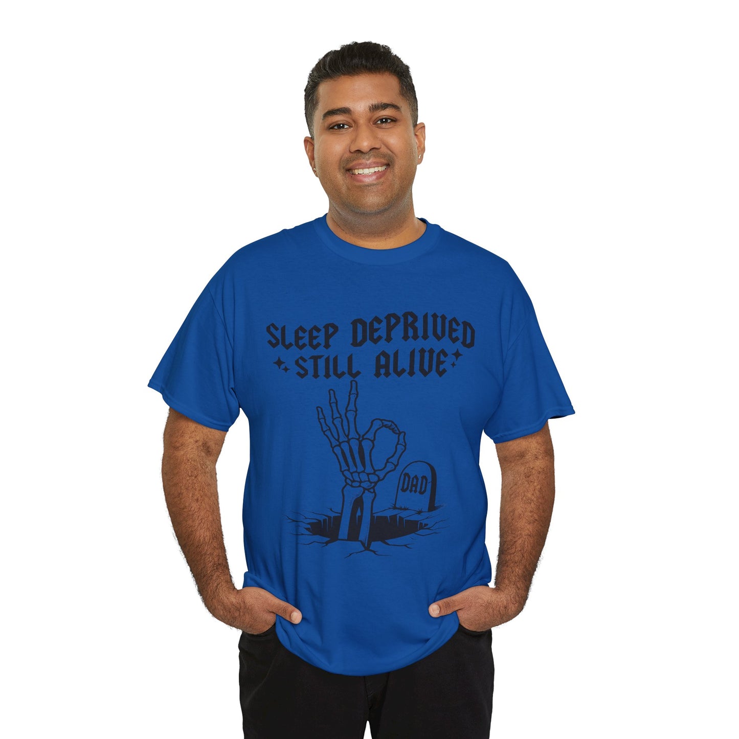 Sleep Deprived Still Alive T-Shirt