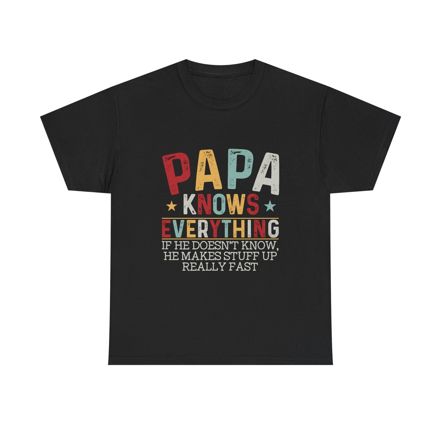 Papa Knows Everything Tee