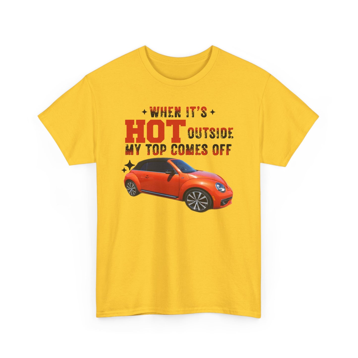 When It's Hot Tee, Funny Summer Shirt, Unisex Cotton Tee, Car Lover Gift, Beach Day Attire, Casual Outfit, Humor Clothing