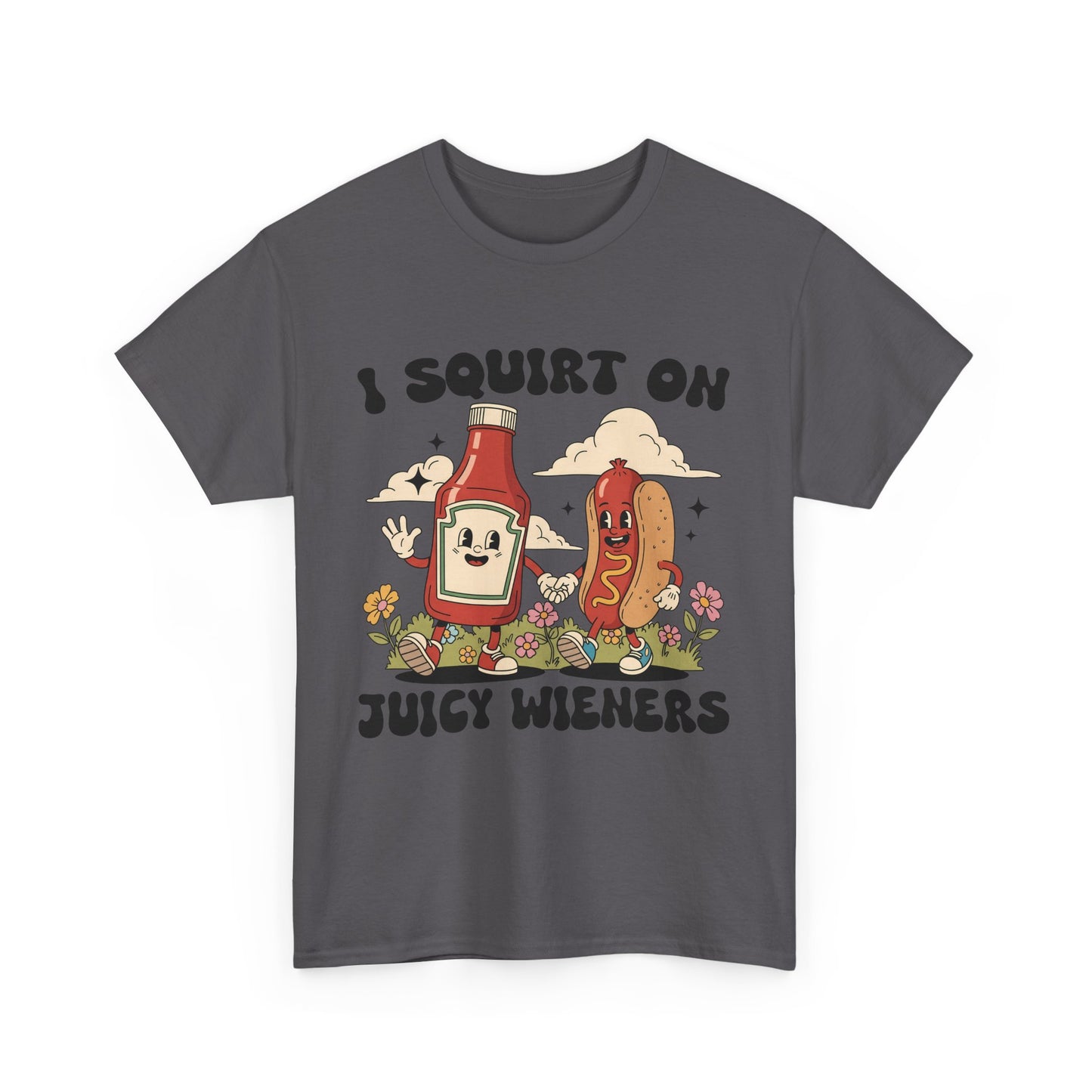 Funny Foodie Unisex Tee - I Squirt on Juicy Wieners, Humorous Gift, BBQ Shirt, Summer Party Apparel, Casual Wear, Food Lover's Tee