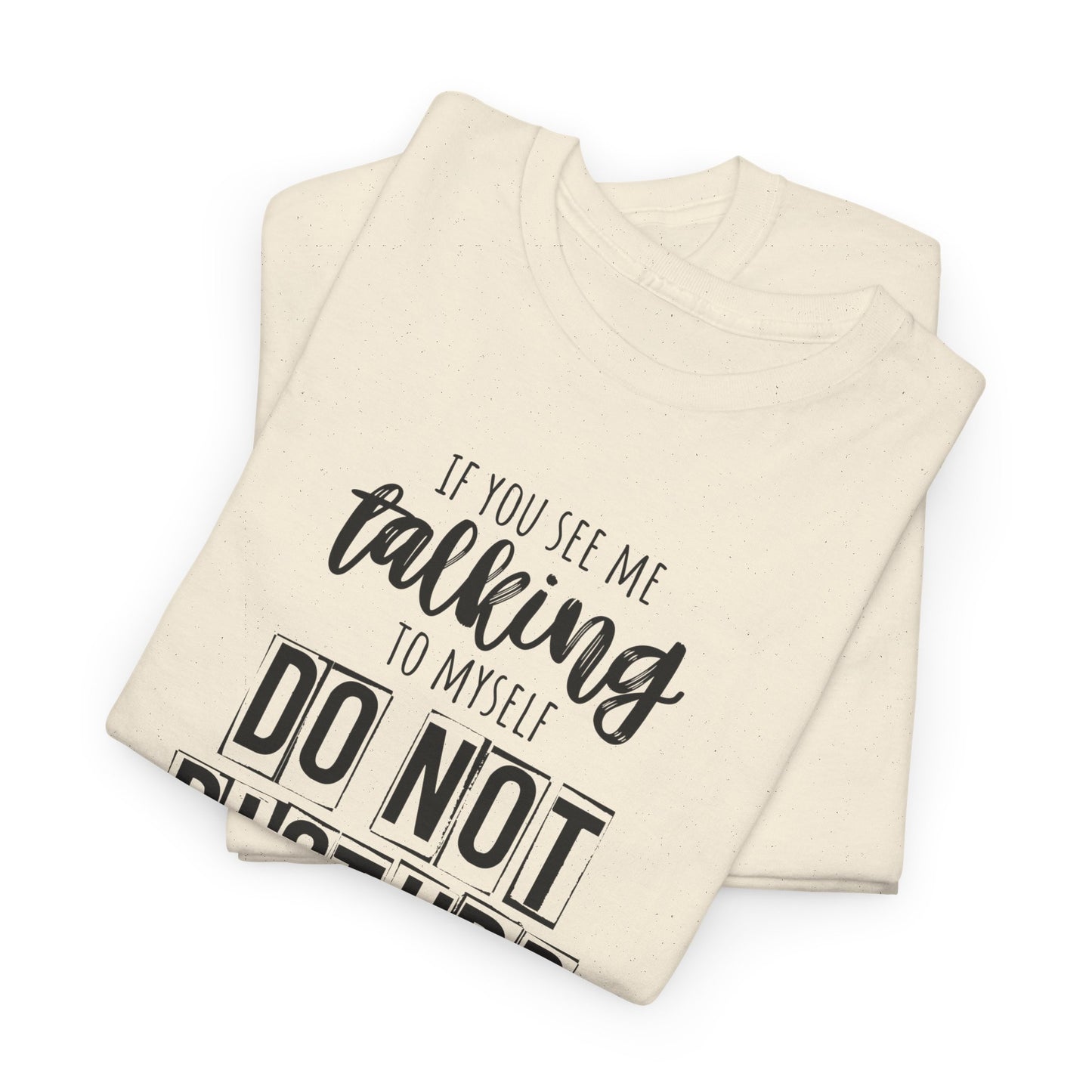 Casual Unisex T-Shirt, Funny Office Tee, Do Not Disturb Shirt, Staff Meeting Humor Apparel, Gift for Coworkers