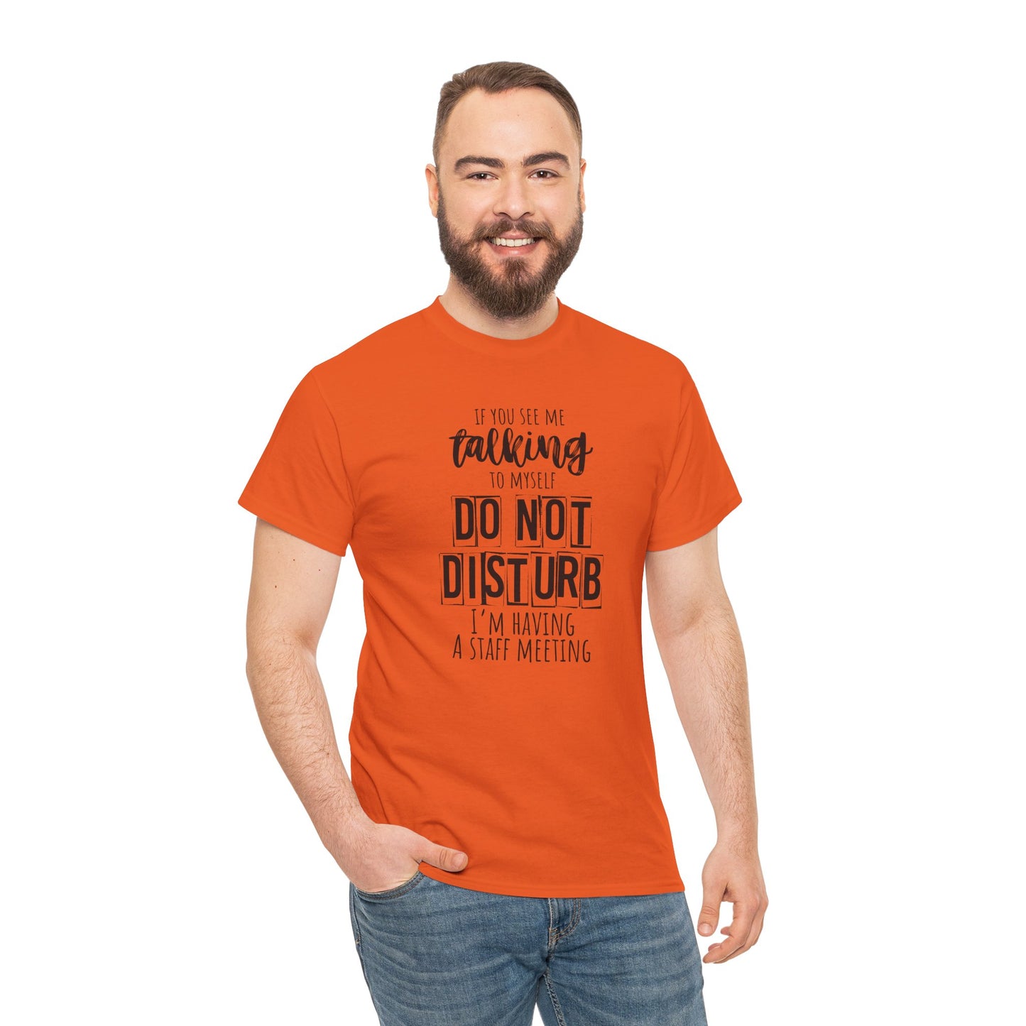 Casual Unisex T-Shirt, Funny Office Tee, Do Not Disturb Shirt, Staff Meeting Humor Apparel, Gift for Coworkers