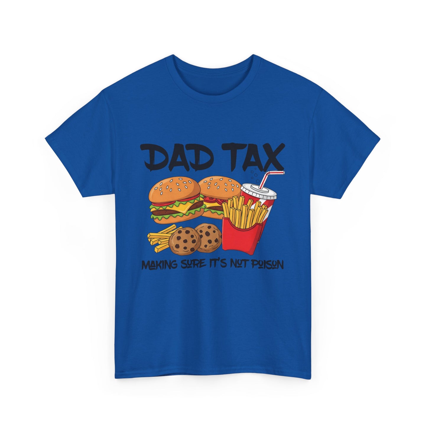 Dad Tax Tee