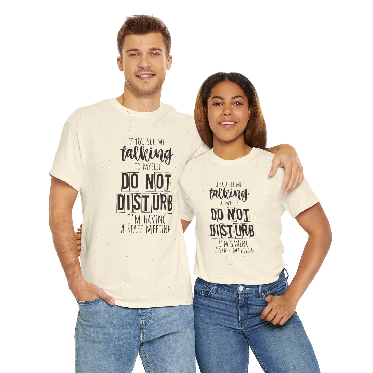 Casual Unisex T-Shirt, Funny Office Tee, Do Not Disturb Shirt, Staff Meeting Humor Apparel, Gift for Coworkers