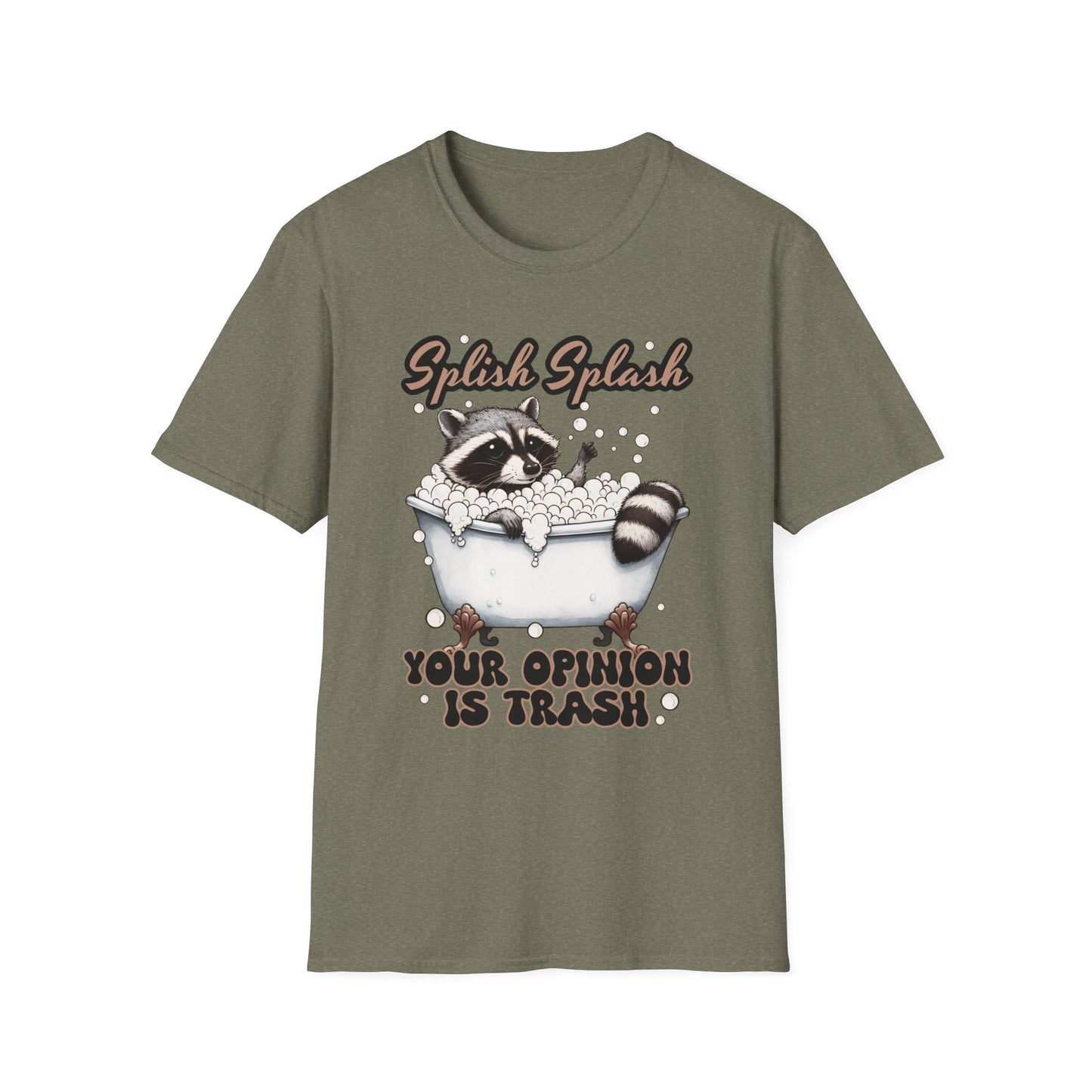 Splash Splash Your Opinion is Trash T-Shirt