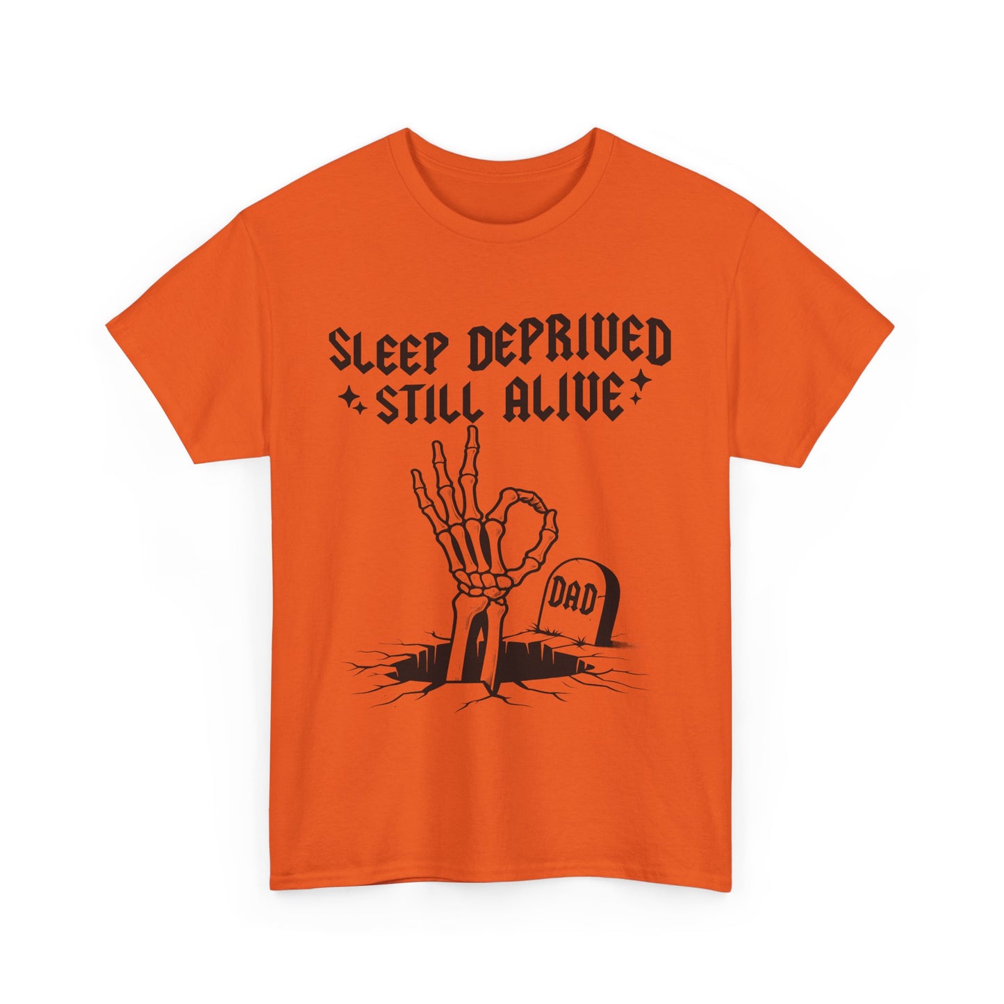 Sleep Deprived Still Alive T-Shirt