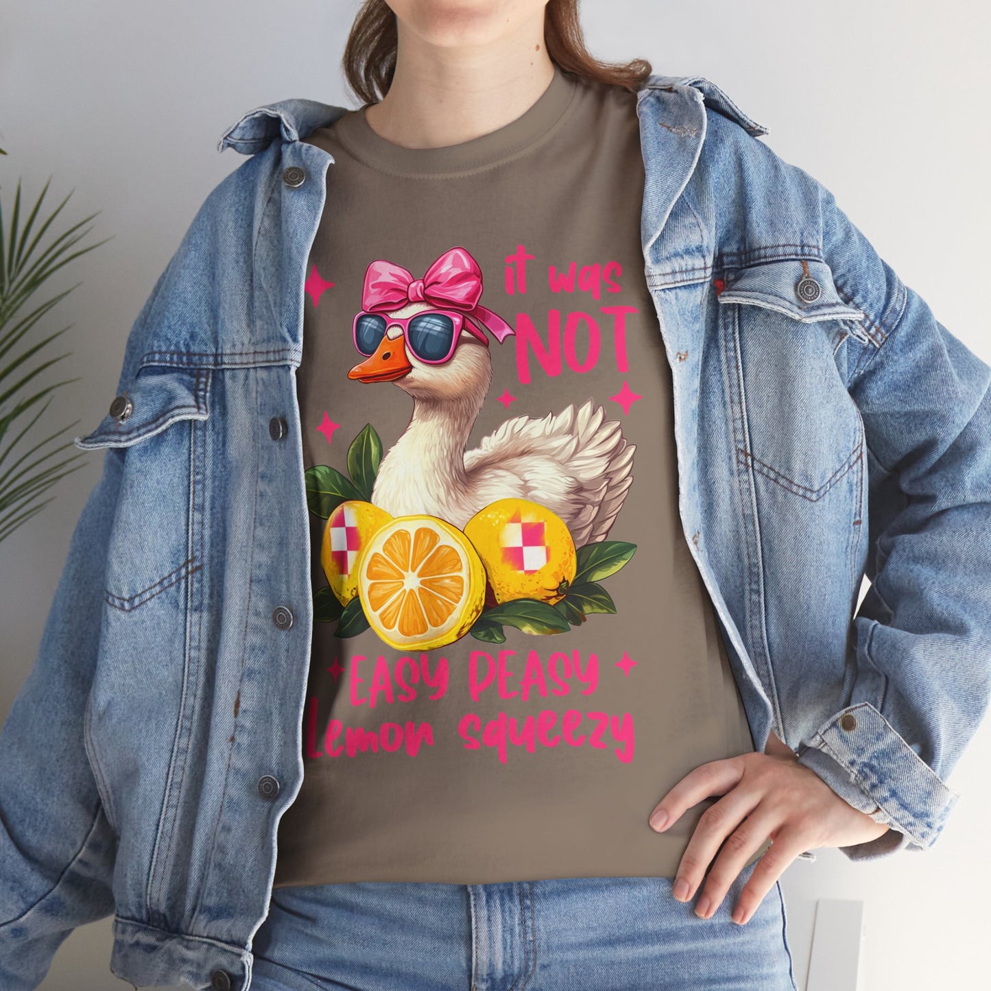 It Was Not Easy Peasy Lemon Squeeze Duck Tee
