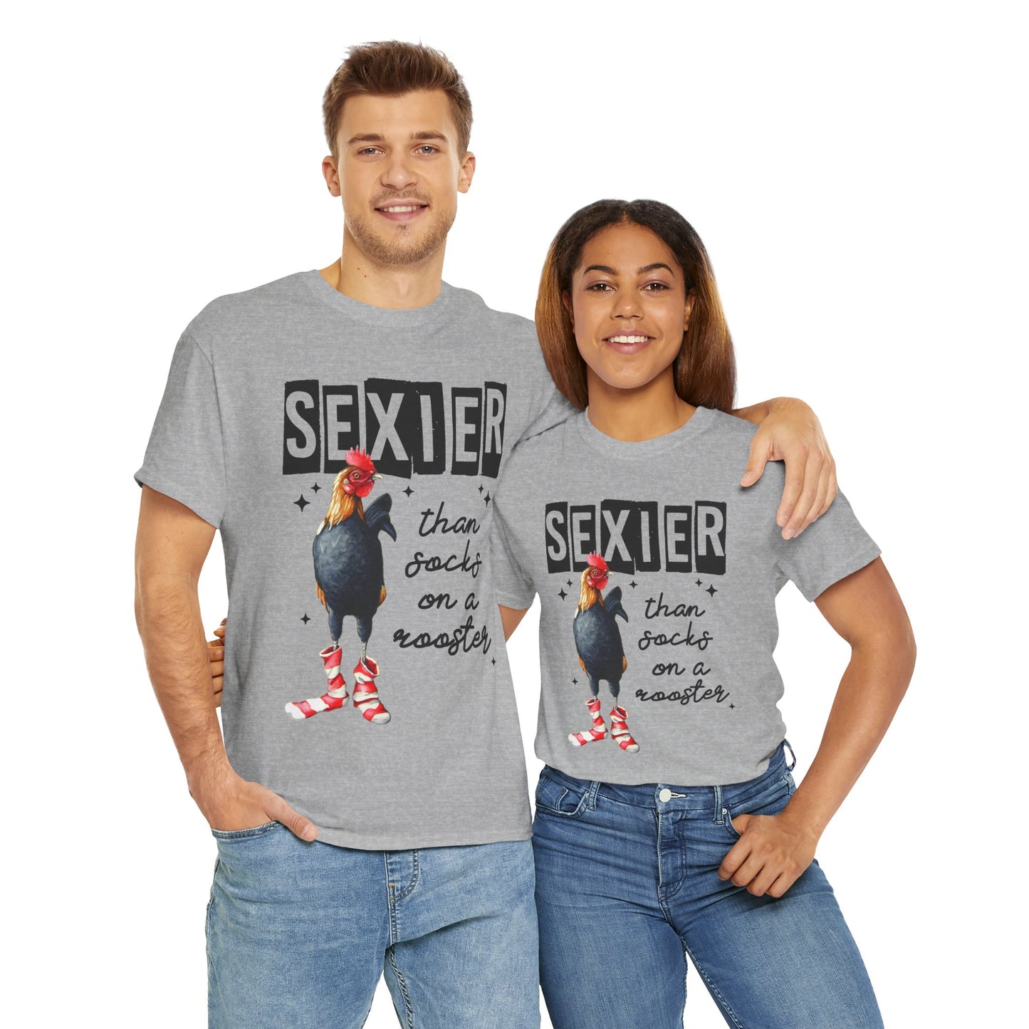 Funny Chicken Tee, Sexier than Socks on a Rooster Shirt, Quirky Graphic Tee, Unisex Humor T-Shirt, Gift for Animal Lovers