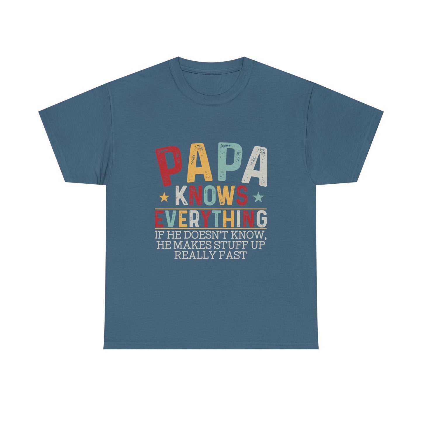 Papa Knows Everything Tee