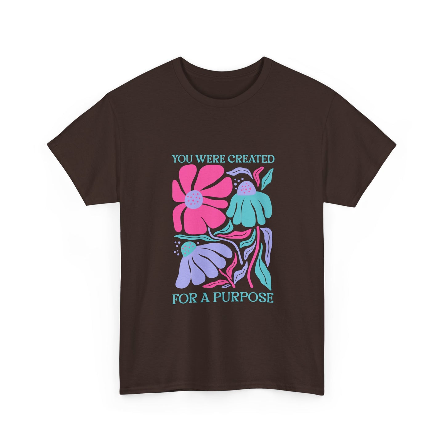 You Were Created For A Purpose Tee