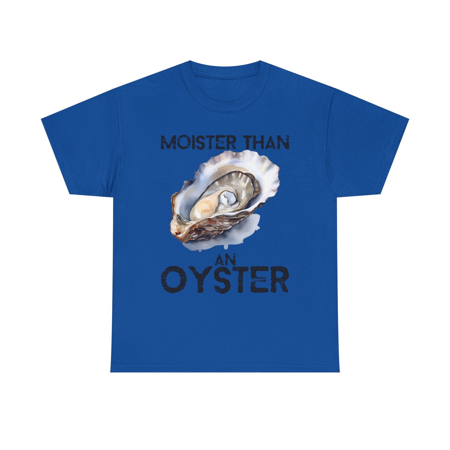 Moister Than an Oyster Tee - Funny Unisex Cotton T-Shirt, Gift for Food Lovers, Playful Casual Wear, Summer Style, Beach Outing