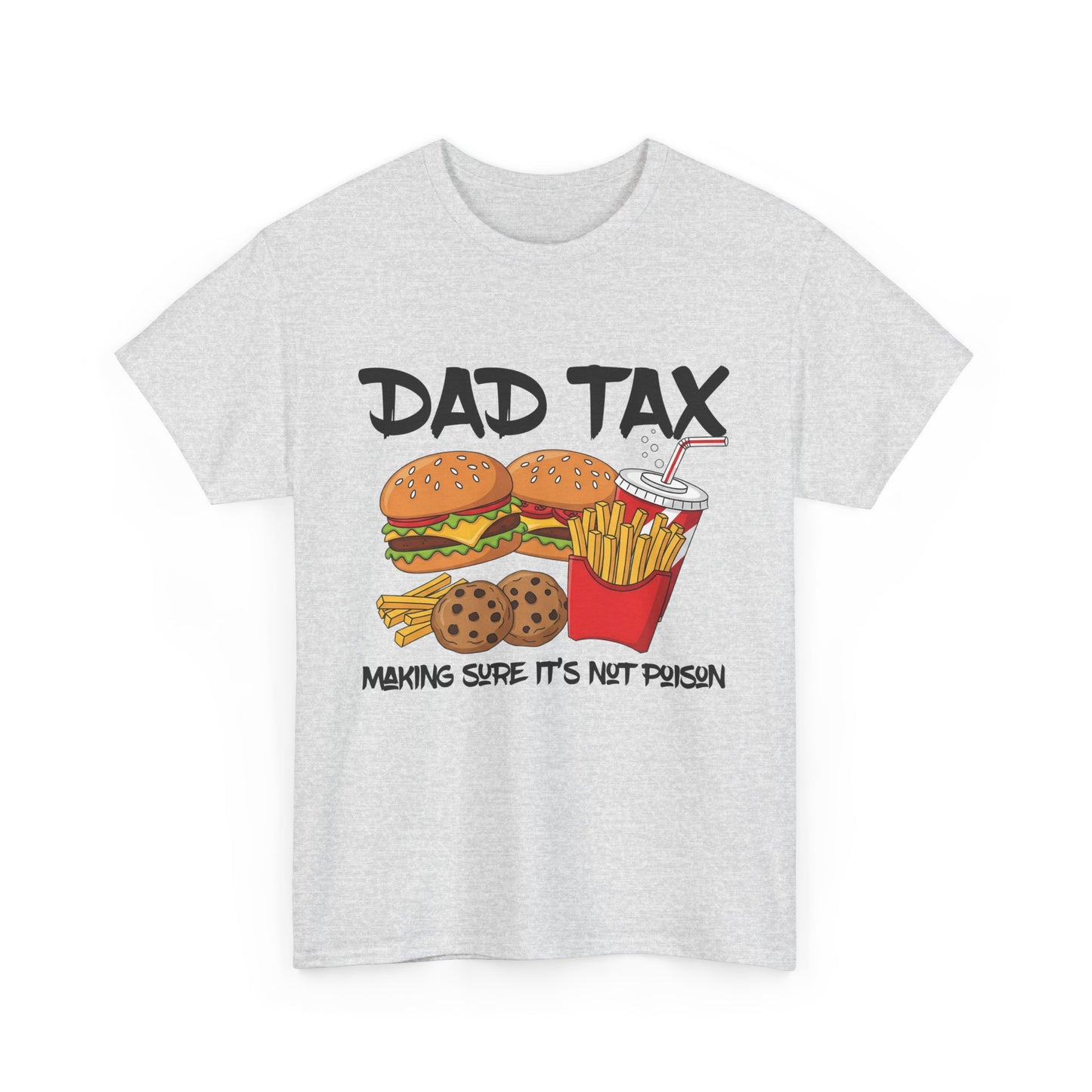 Dad Tax Tee