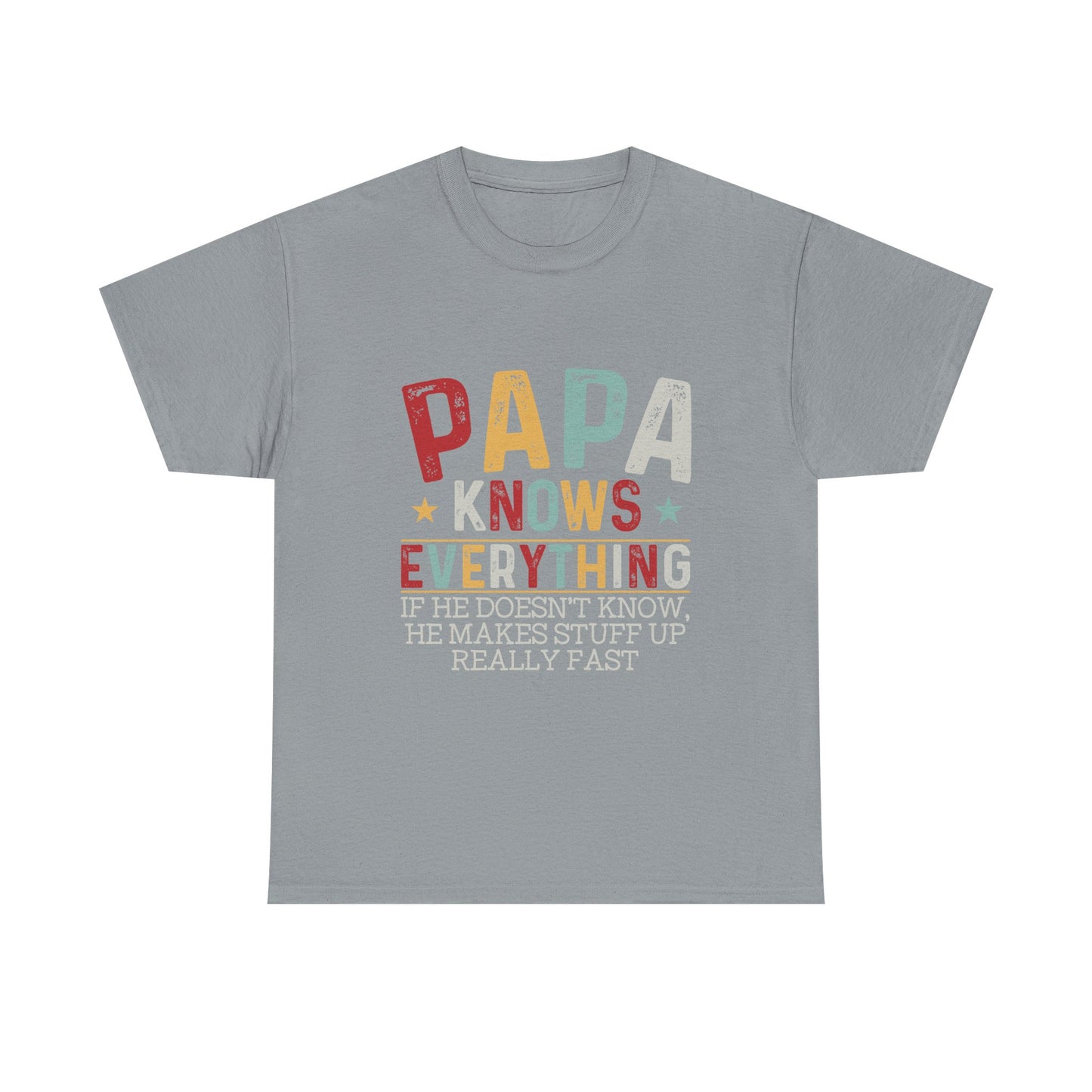 Papa Knows Everything Tee
