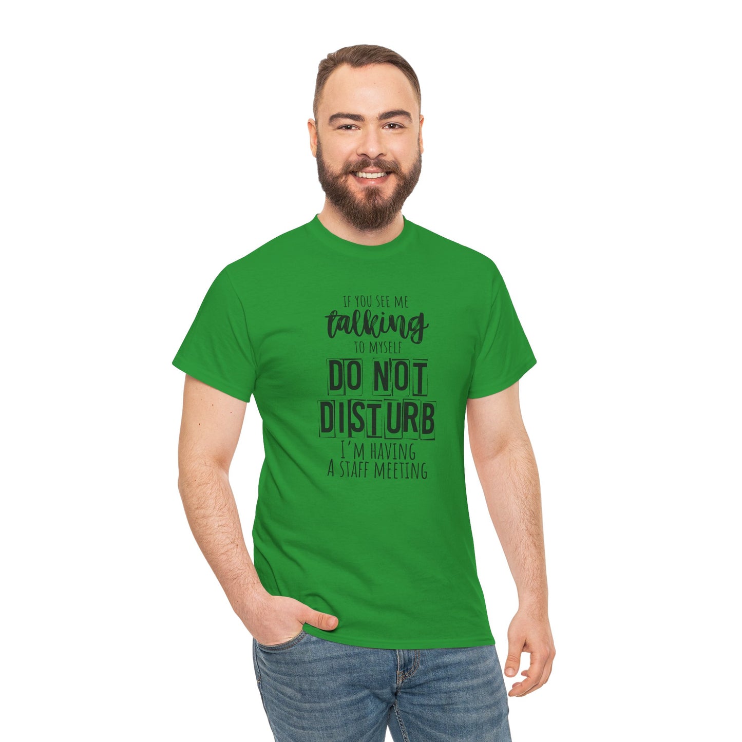 Casual Unisex T-Shirt, Funny Office Tee, Do Not Disturb Shirt, Staff Meeting Humor Apparel, Gift for Coworkers